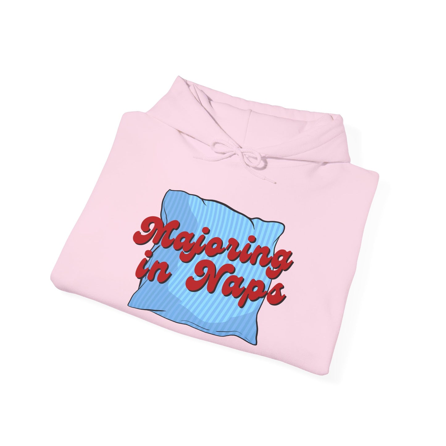 Unisex Hoodie - Majoring in Naps - Cozy, Fun Gift for Nap Lovers, Perfect for Lounging, Lazy Days, Birthdays & Holidays