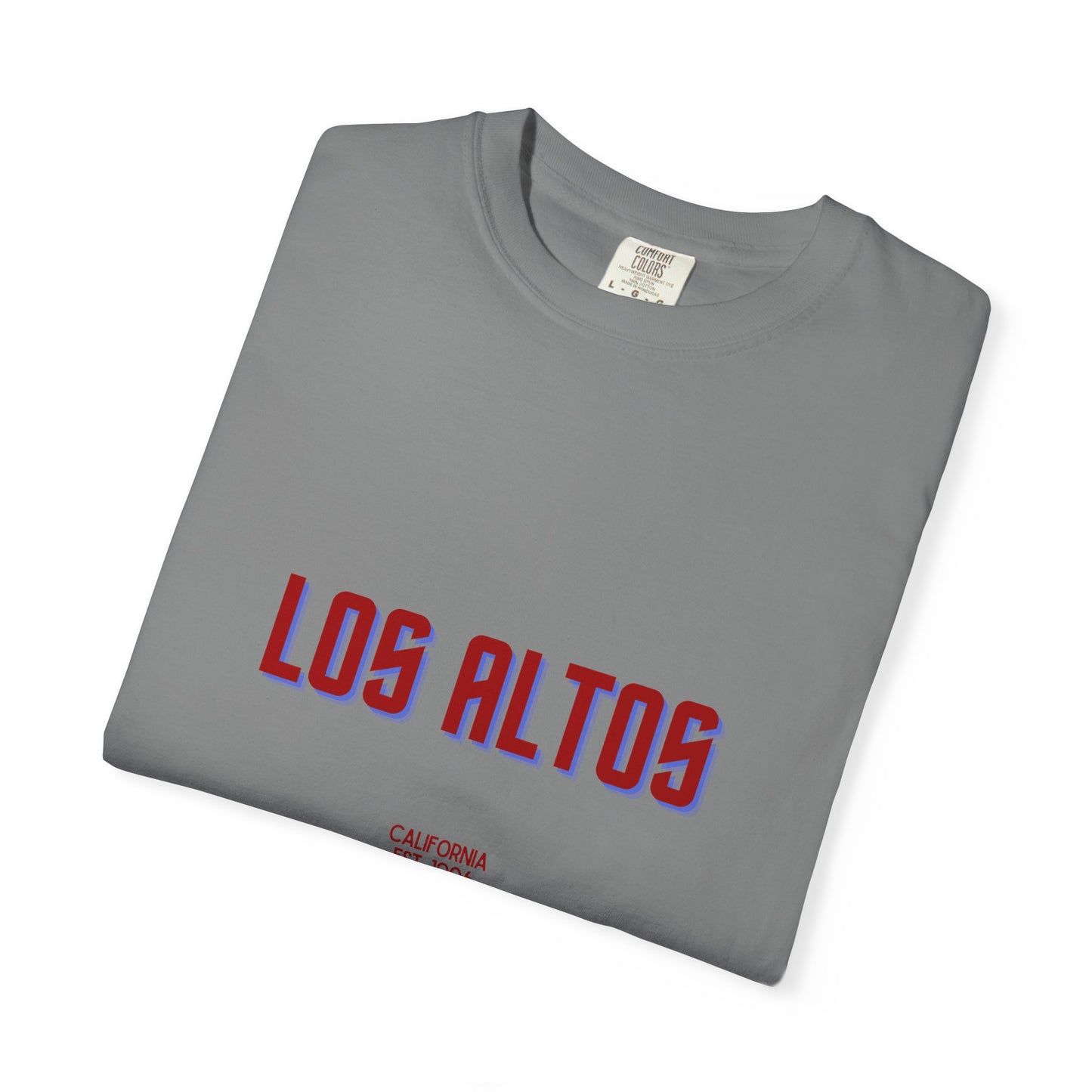 Los Altos Garment-Dyed Unisex T-Shirt, Casual Tee, Vintage Style Shirt, Everyday Wear, Birthday Gift, Unique Apparel
