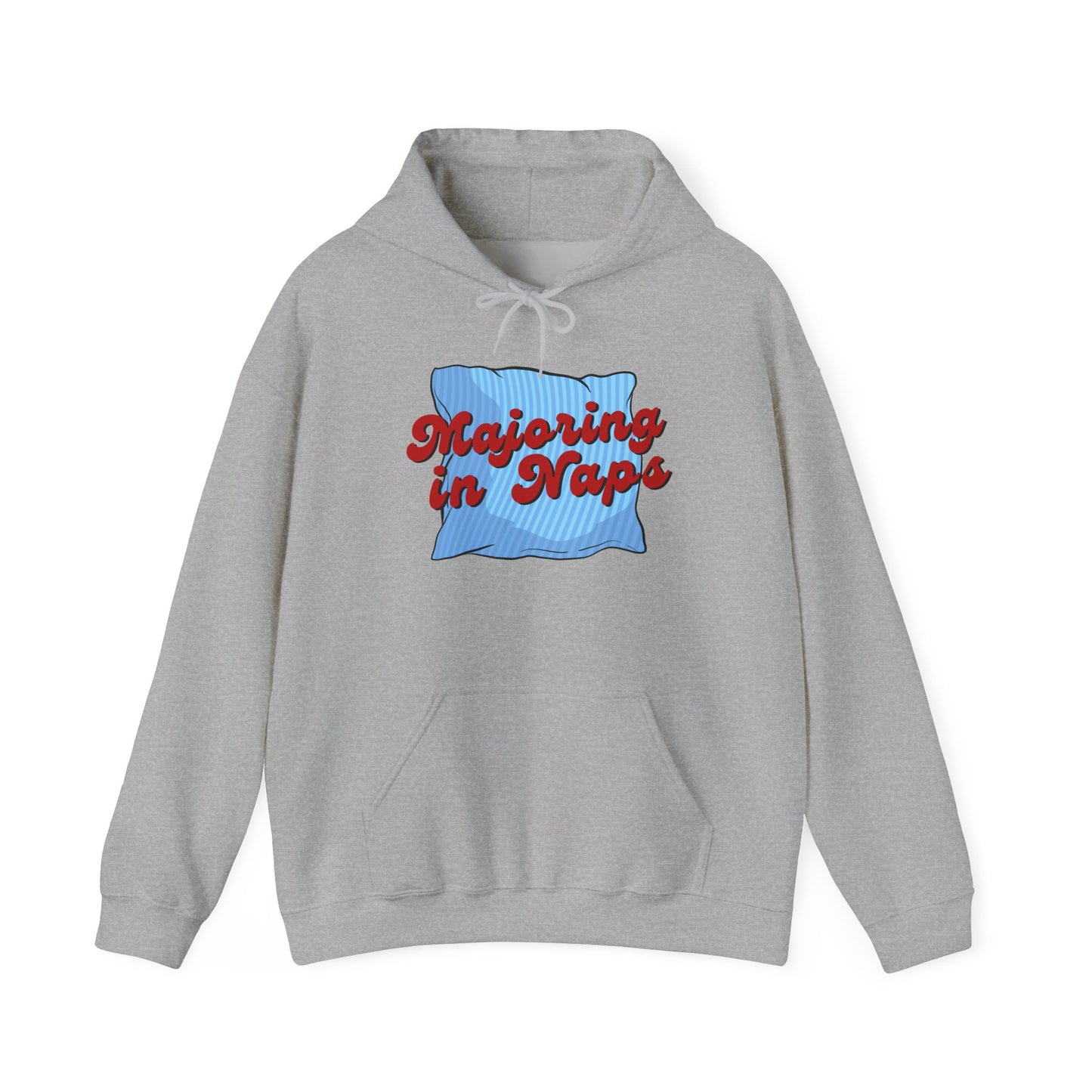 Unisex Hoodie - Majoring in Naps - Cozy, Fun Gift for Nap Lovers, Perfect for Lounging, Lazy Days, Birthdays & Holidays