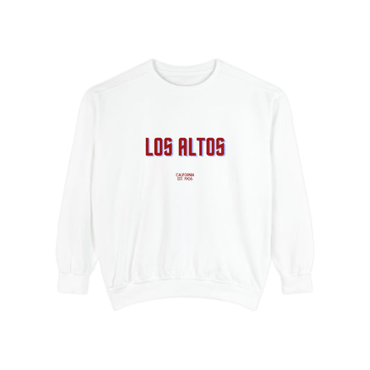 Los Altos Unisex Garment-Dyed Sweatshirt | Cozy Fashion, Perfect for Casual Outings, Gifts, Fall & Winter Style, Everyday Comfort