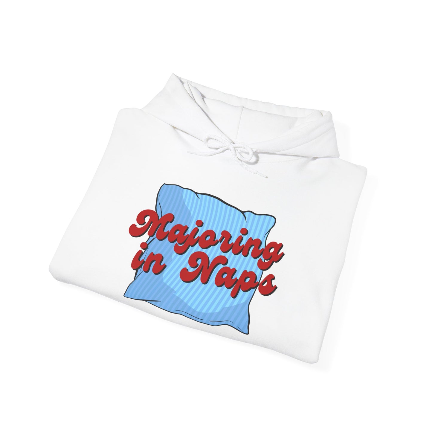 Unisex Hoodie - Majoring in Naps - Cozy, Fun Gift for Nap Lovers, Perfect for Lounging, Lazy Days, Birthdays & Holidays