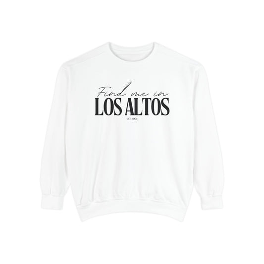 Los Altos Cozy Sweatshirt, Unisex Garment-Dyed Crew, Casual Wear, Gift for Friends, Fall Fashion, Lounge Style