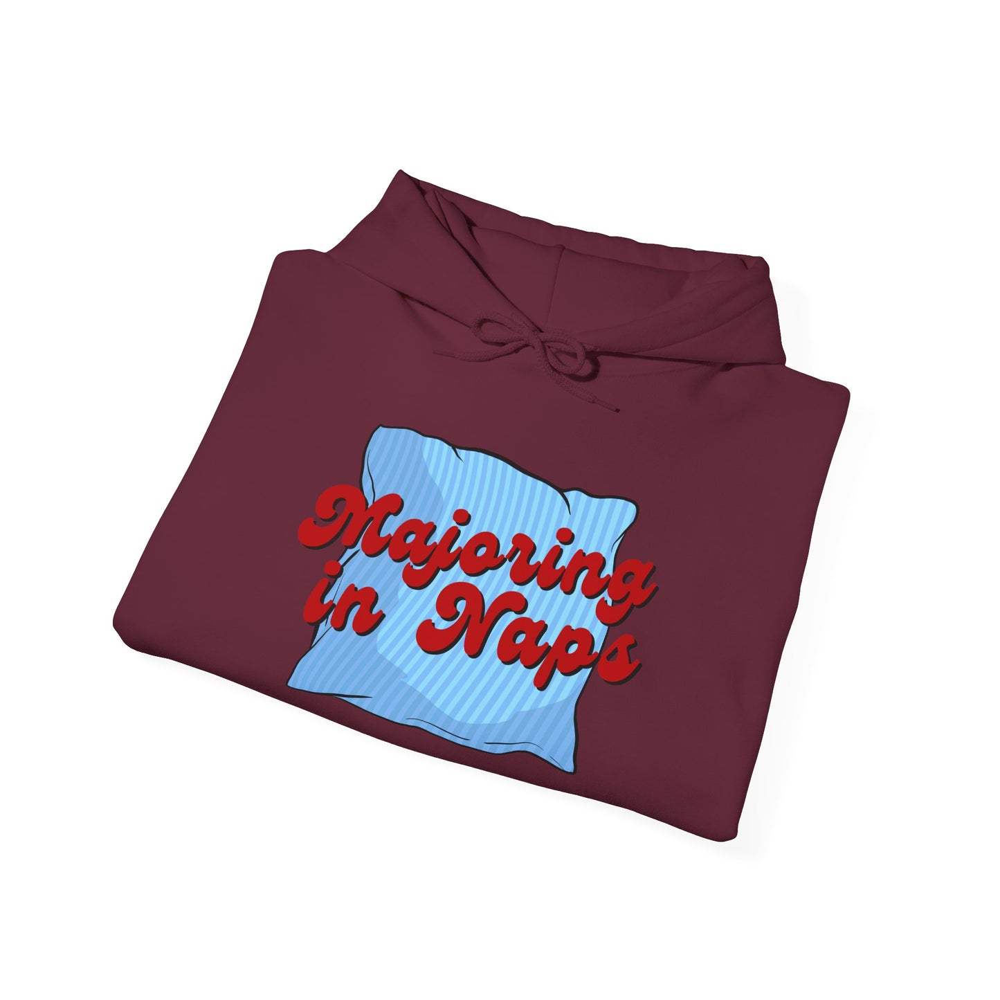 Unisex Hoodie - Majoring in Naps - Cozy, Fun Gift for Nap Lovers, Perfect for Lounging, Lazy Days, Birthdays & Holidays