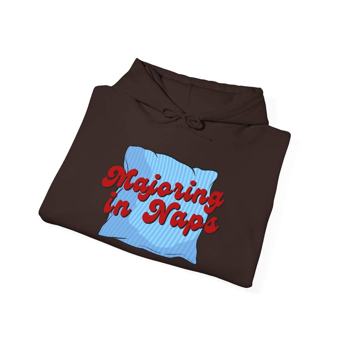 Unisex Hoodie - Majoring in Naps - Cozy, Fun Gift for Nap Lovers, Perfect for Lounging, Lazy Days, Birthdays & Holidays