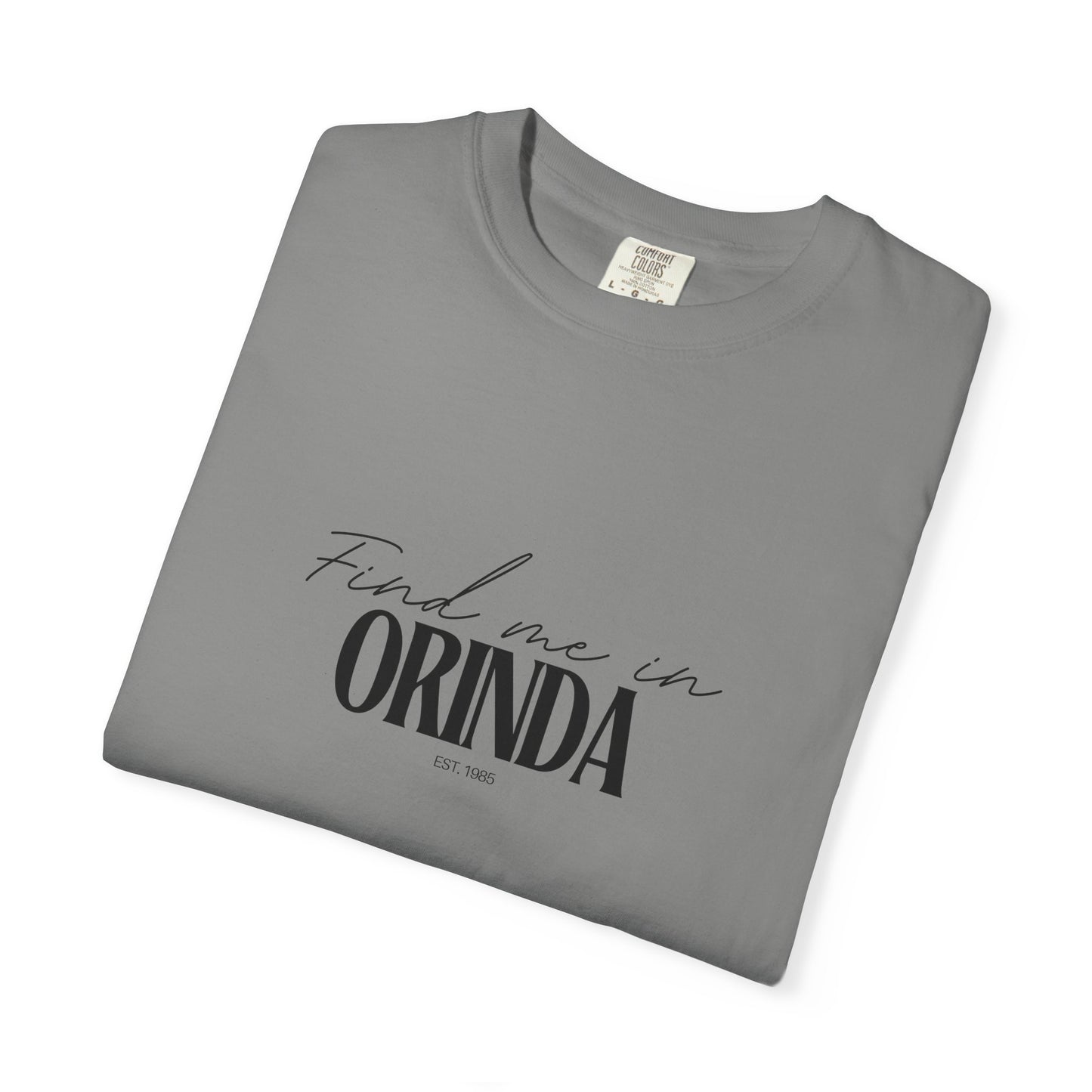 Orinda Vibes Unisex Garment-Dyed T-Shirt, Casual Wear, Gifts for Locals, Trendy Summer Essential, Comfortable Everyday Tee