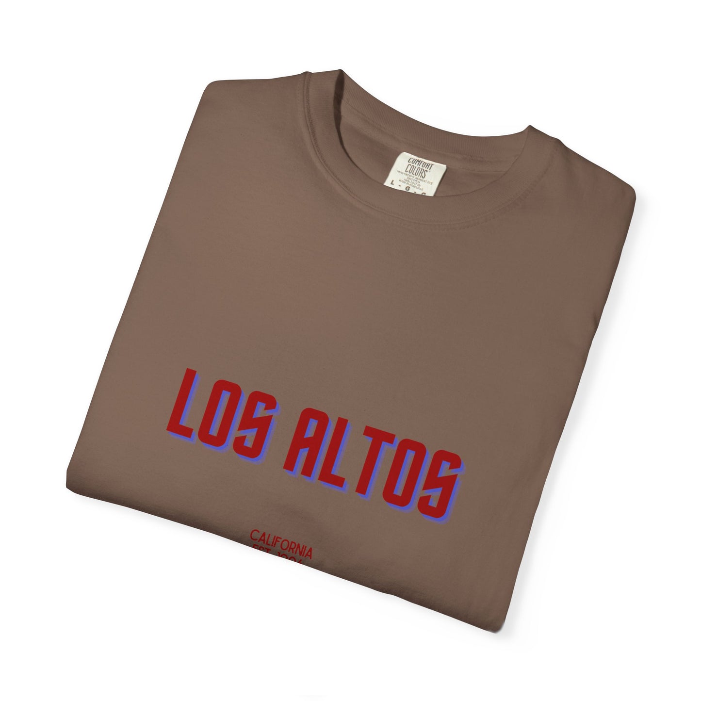 Los Altos Garment-Dyed Unisex T-Shirt, Casual Tee, Vintage Style Shirt, Everyday Wear, Birthday Gift, Unique Apparel