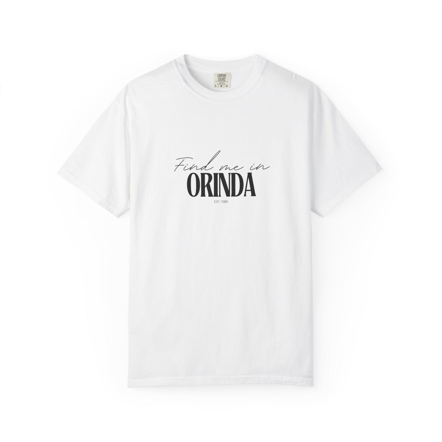 Orinda Vibes Unisex Garment-Dyed T-Shirt, Casual Wear, Gifts for Locals, Trendy Summer Essential, Comfortable Everyday Tee