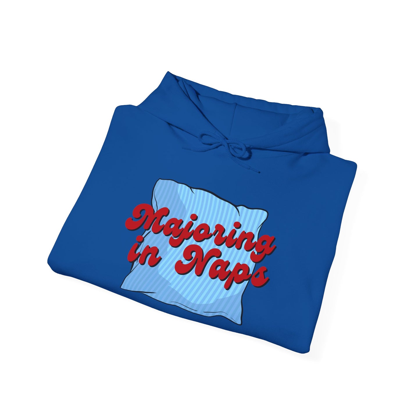 Unisex Hoodie - Majoring in Naps - Cozy, Fun Gift for Nap Lovers, Perfect for Lounging, Lazy Days, Birthdays & Holidays