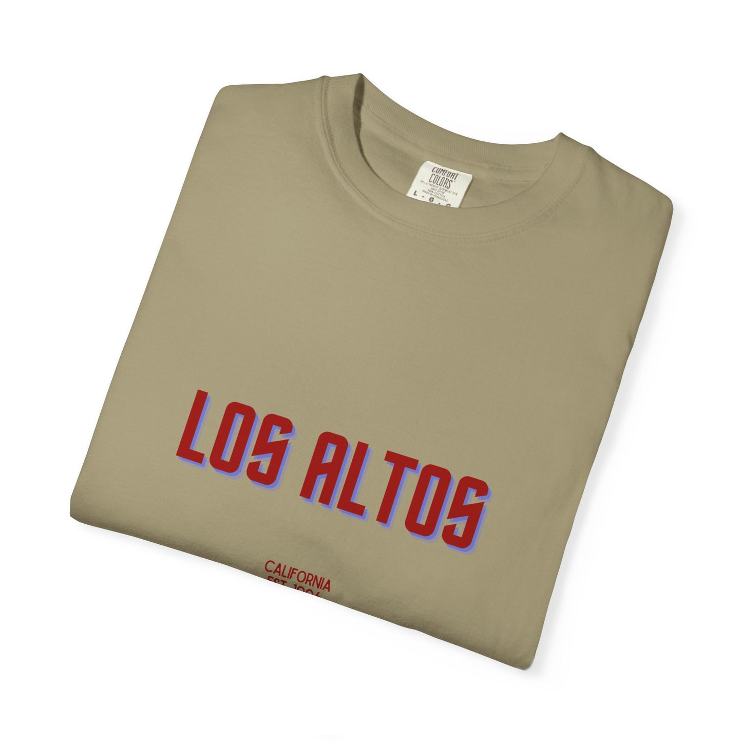 Los Altos Garment-Dyed Unisex T-Shirt, Casual Tee, Vintage Style Shirt, Everyday Wear, Birthday Gift, Unique Apparel