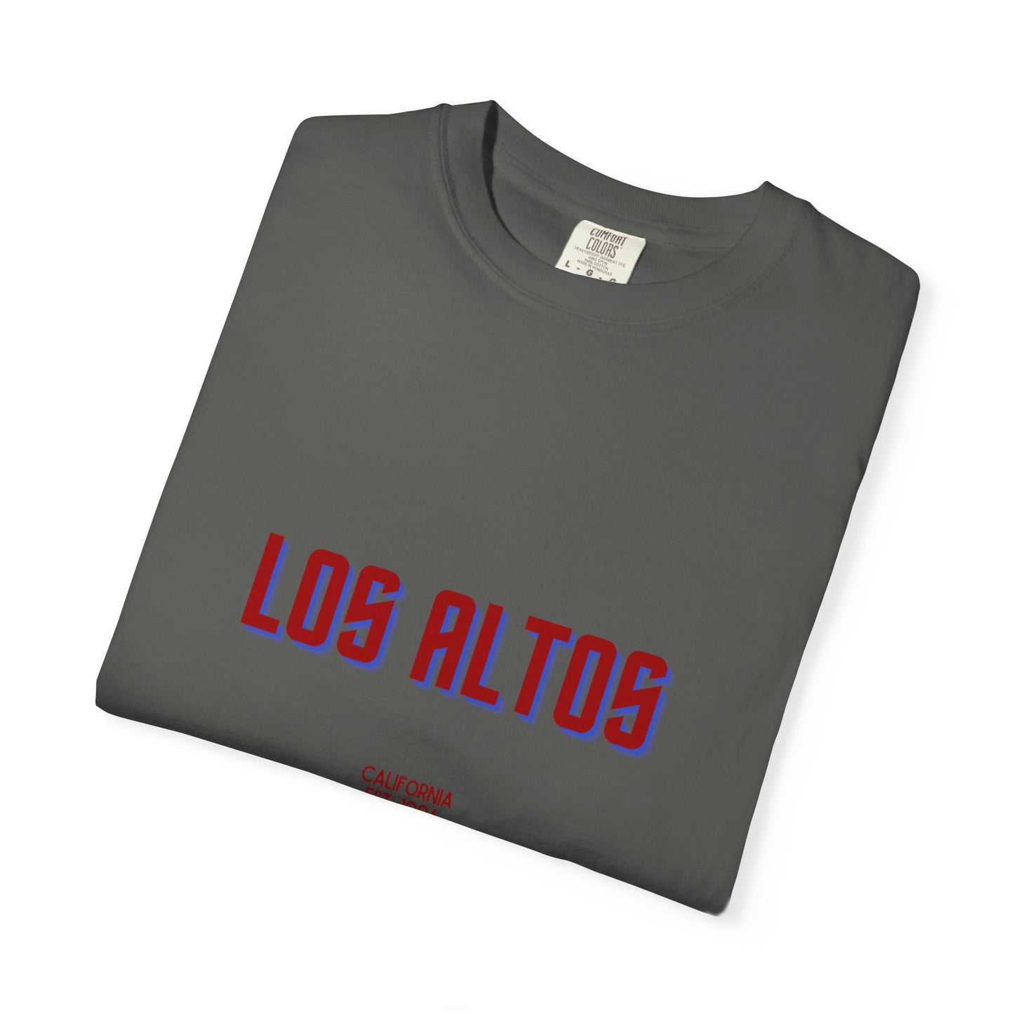 Los Altos Garment-Dyed Unisex T-Shirt, Casual Tee, Vintage Style Shirt, Everyday Wear, Birthday Gift, Unique Apparel
