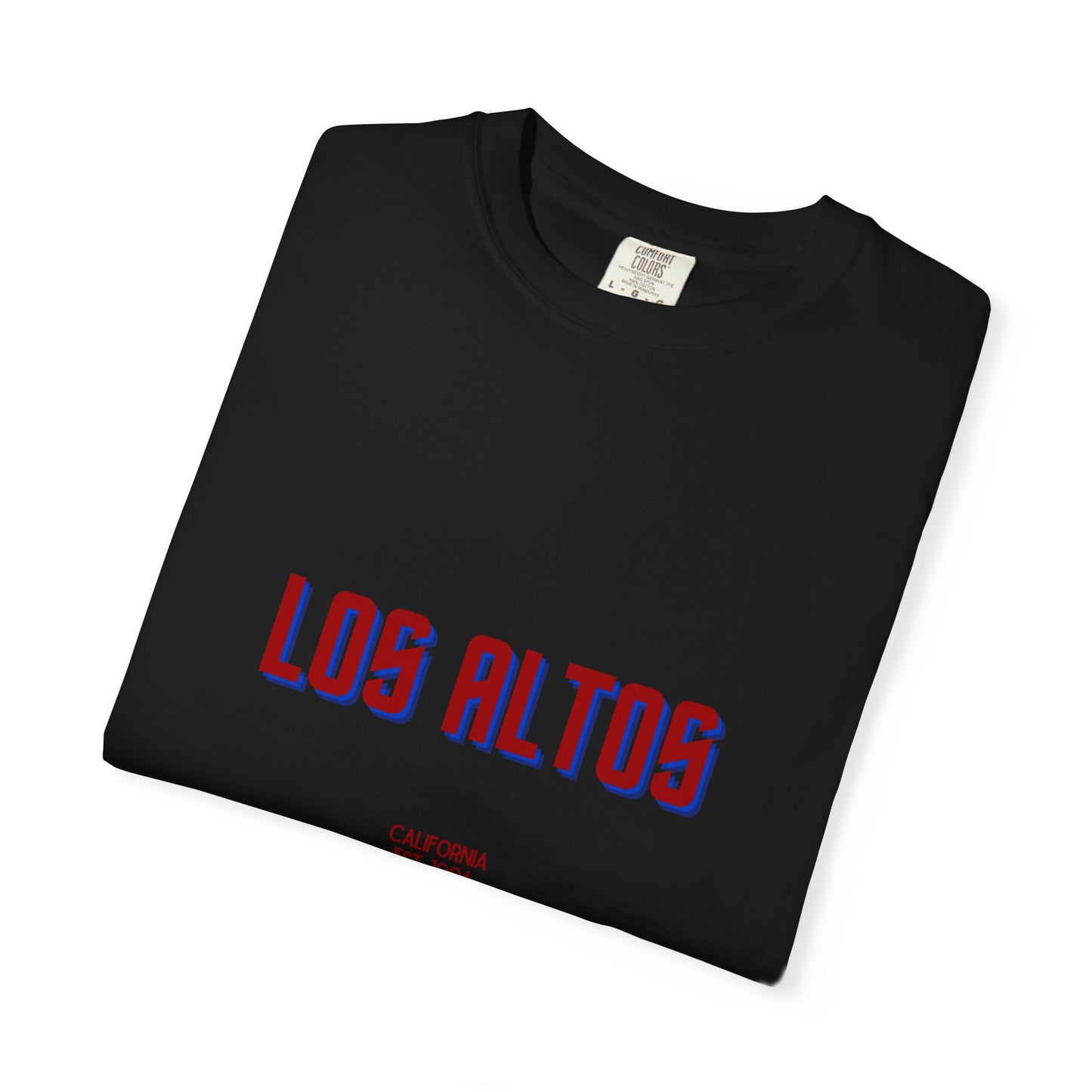 Los Altos Garment-Dyed Unisex T-Shirt, Casual Tee, Vintage Style Shirt, Everyday Wear, Birthday Gift, Unique Apparel