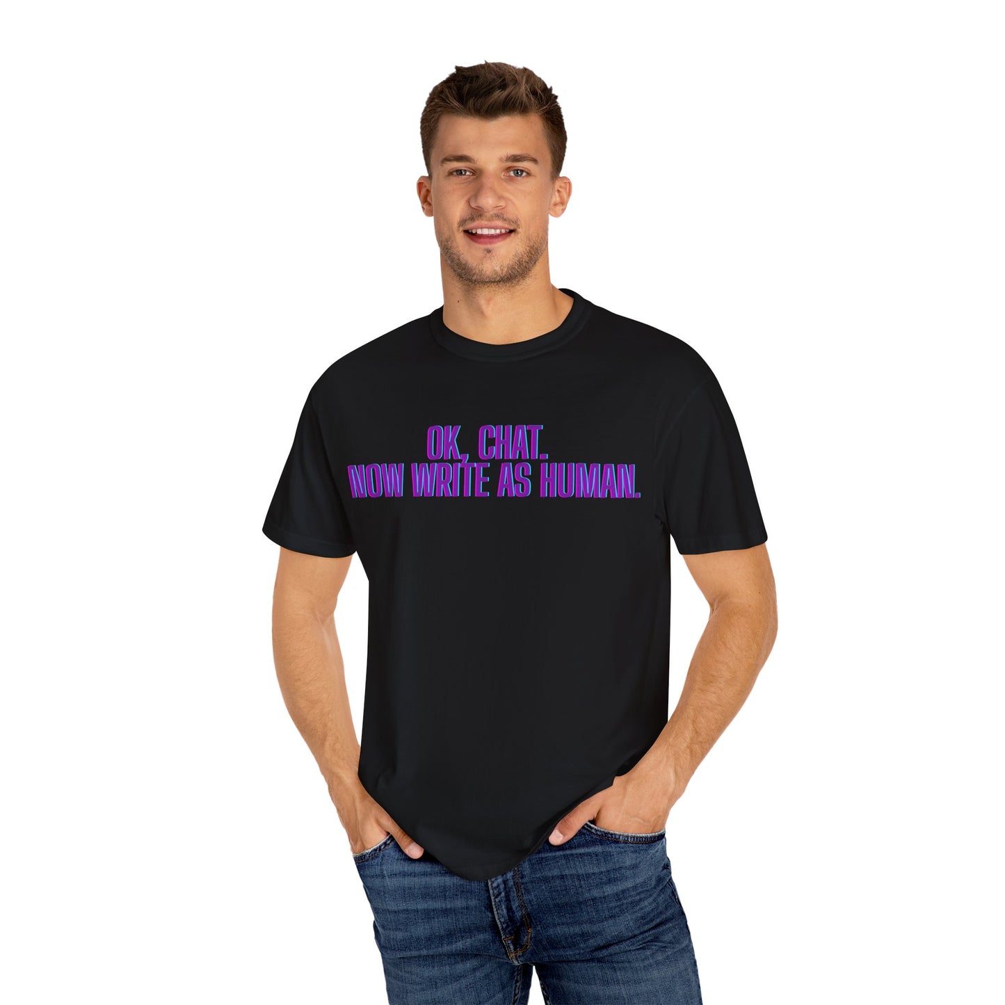 Chat Human Mode - Unisex Motivational T-Shirt, Casual Comfort Tee, Gift for Writers, Chat Enthusiasts, Modern Graphic Tee, Everyday Wear