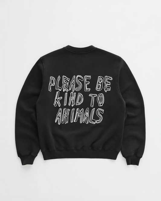 PLEASE BE KIND TO ANIMALS CREWNECK