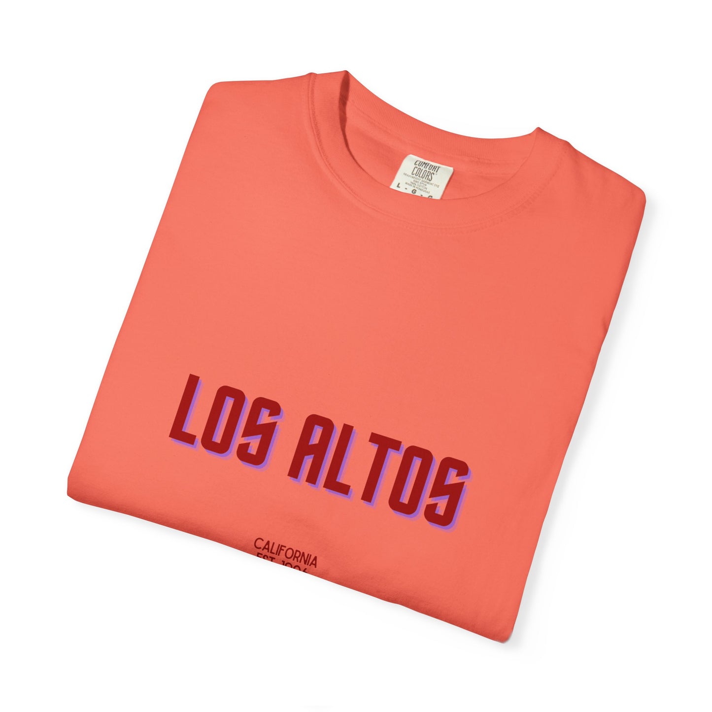 Los Altos Garment-Dyed Unisex T-Shirt, Casual Tee, Vintage Style Shirt, Everyday Wear, Birthday Gift, Unique Apparel