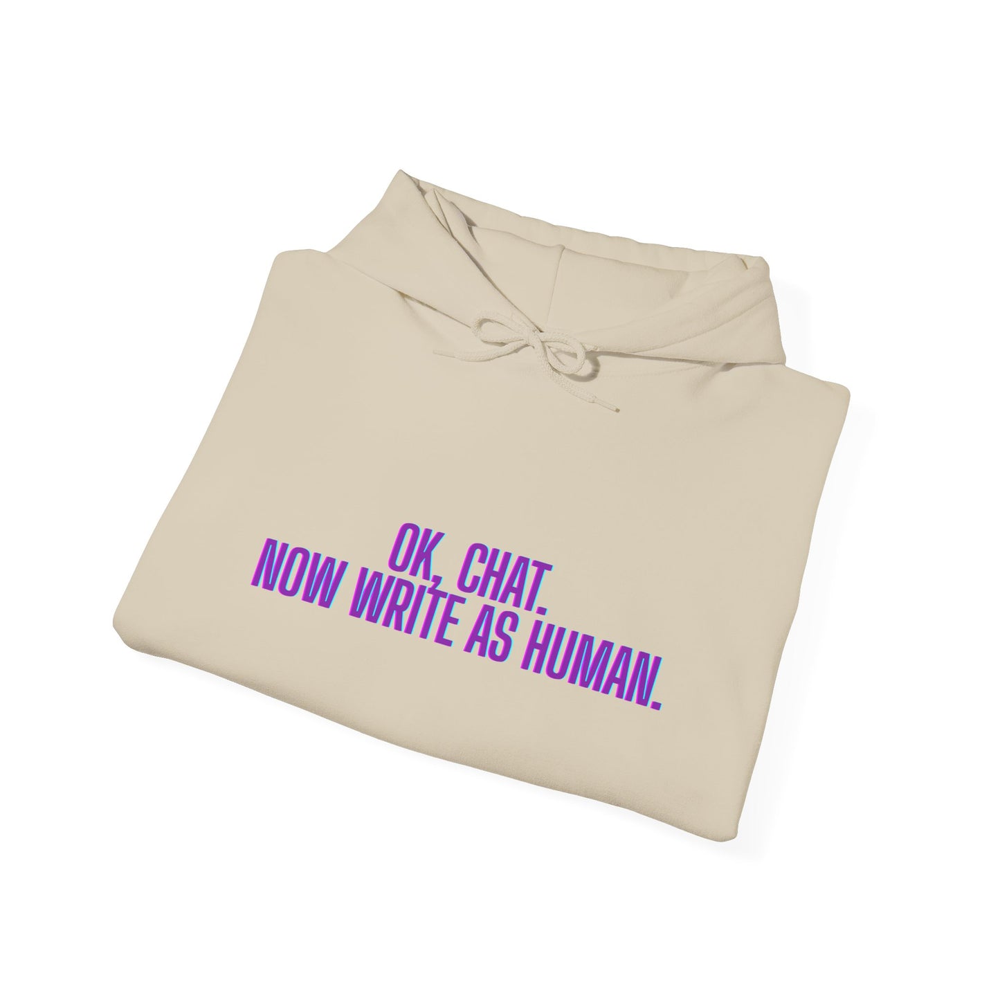 Chat Human Mode - Humorous Unisex Hoodie - Perfect for Programmers, Writers, and Chatbot Enthusiasts, Geek Fashion, Gift for Holidays