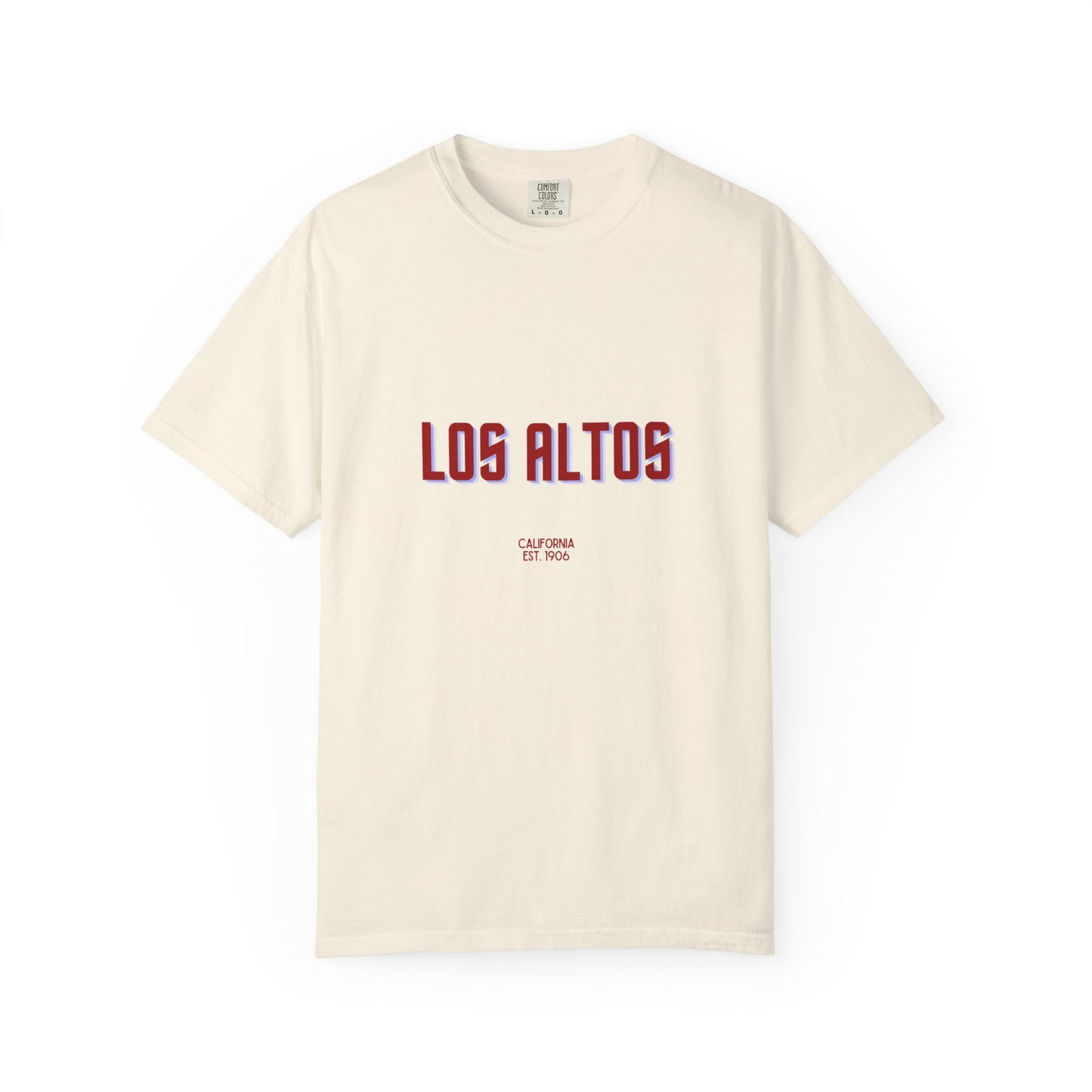 Los Altos Garment-Dyed Unisex T-Shirt, Casual Tee, Vintage Style Shirt, Everyday Wear, Birthday Gift, Unique Apparel
