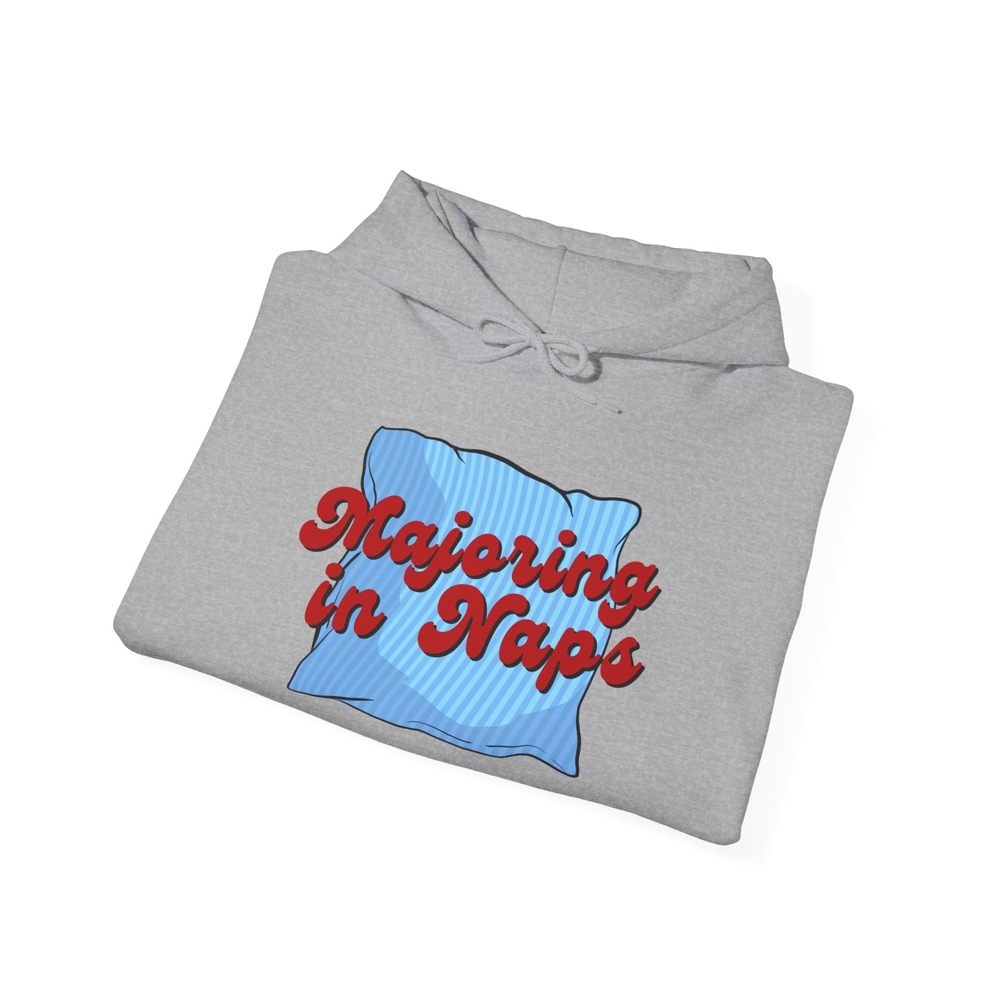 Unisex Hoodie - Majoring in Naps - Cozy, Fun Gift for Nap Lovers, Perfect for Lounging, Lazy Days, Birthdays & Holidays