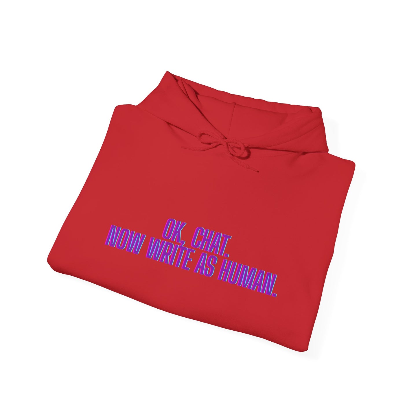 Chat Human Mode - Humorous Unisex Hoodie - Perfect for Programmers, Writers, and Chatbot Enthusiasts, Geek Fashion, Gift for Holidays