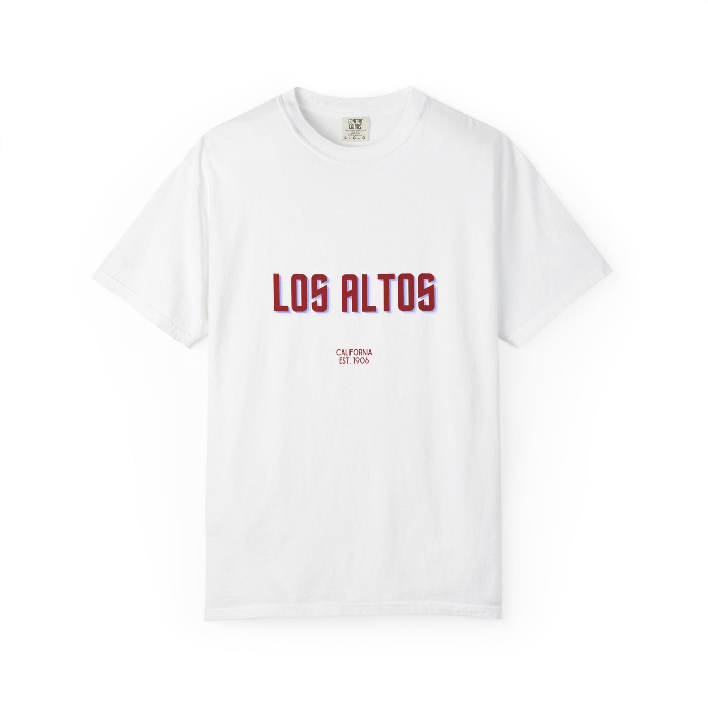Los Altos Garment-Dyed Unisex T-Shirt, Casual Tee, Vintage Style Shirt, Everyday Wear, Birthday Gift, Unique Apparel