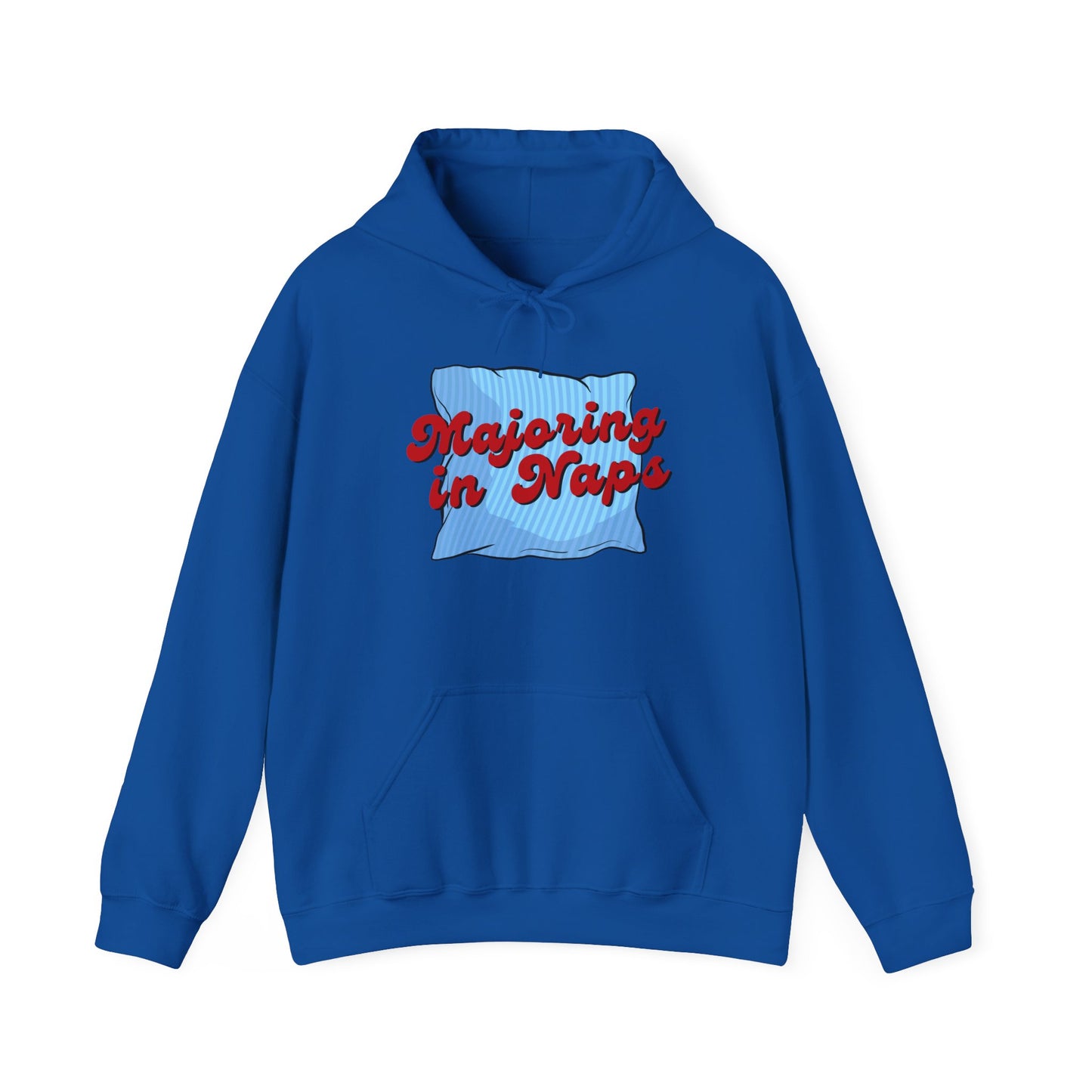 Unisex Hoodie - Majoring in Naps - Cozy, Fun Gift for Nap Lovers, Perfect for Lounging, Lazy Days, Birthdays & Holidays