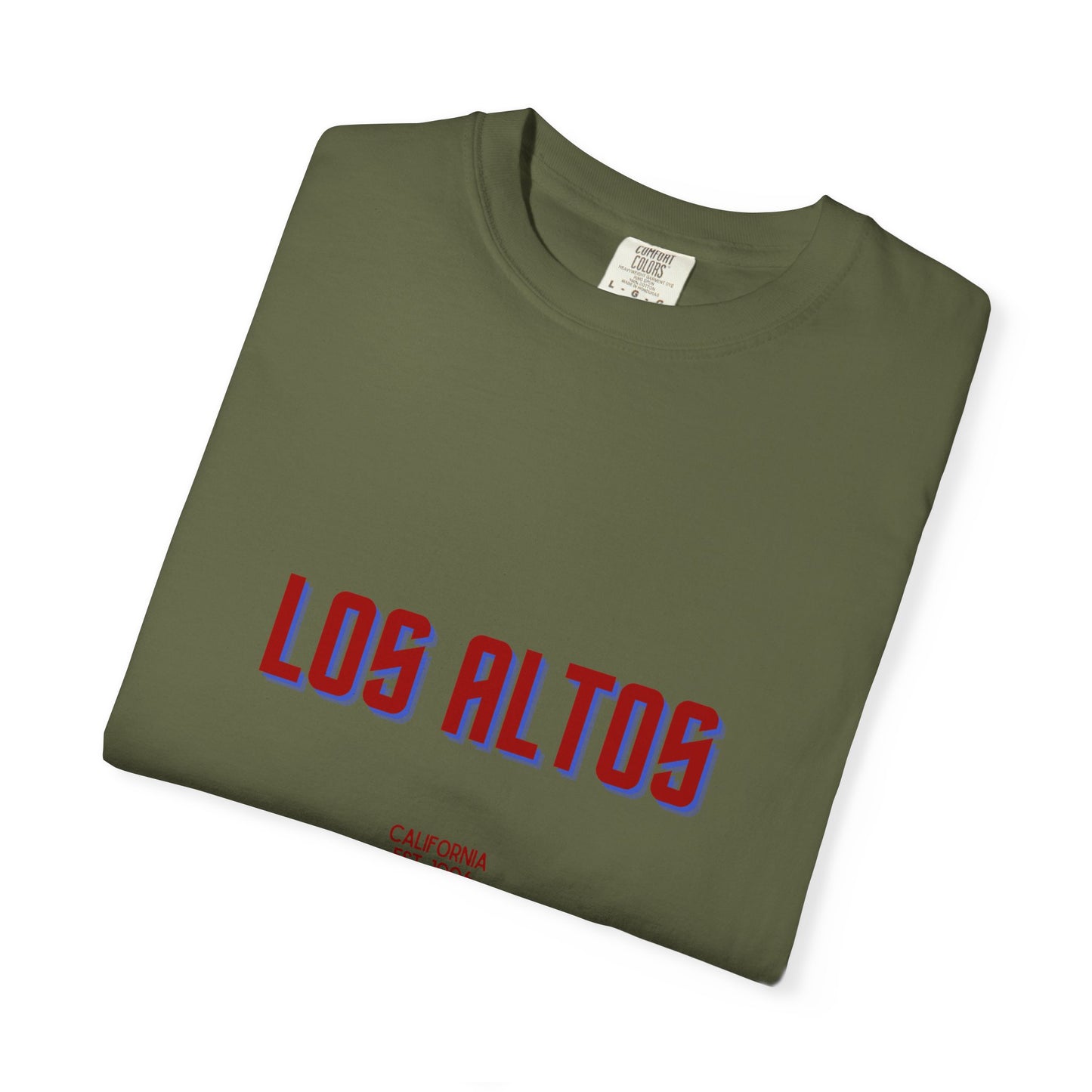 Los Altos Garment-Dyed Unisex T-Shirt, Casual Tee, Vintage Style Shirt, Everyday Wear, Birthday Gift, Unique Apparel