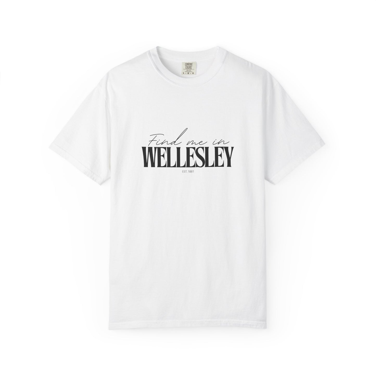 Wellesley Vibes Unisex Garment-Dyed T-Shirt, Casual Wear, Gifts for Locals, Trendy Summer Essential, Comfortable Everyday Tee