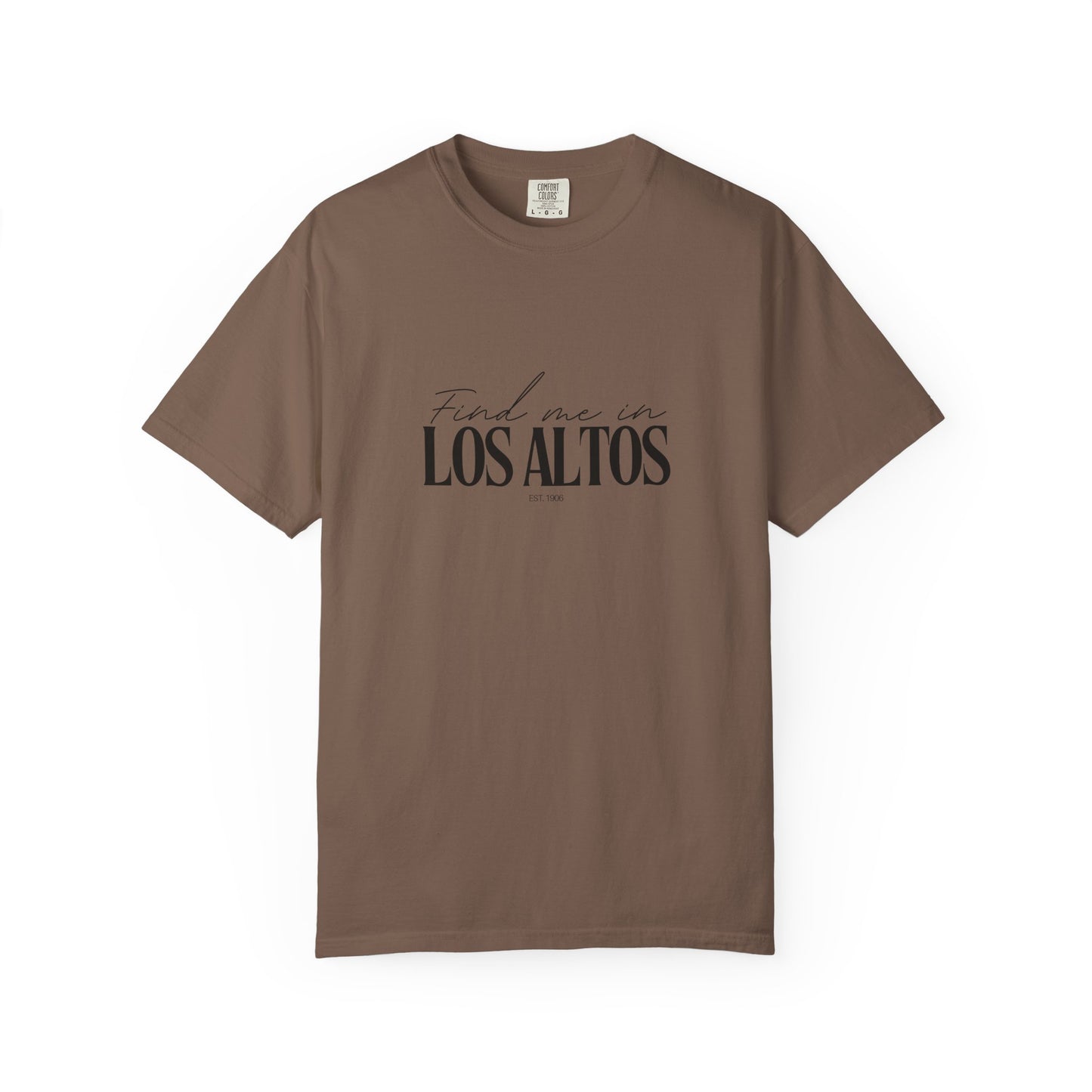 Los Altos Vibes Unisex Garment-Dyed T-Shirt, Casual Wear, Gifts for Locals, Trendy Summer Essential, Comfortable Everyday Tee