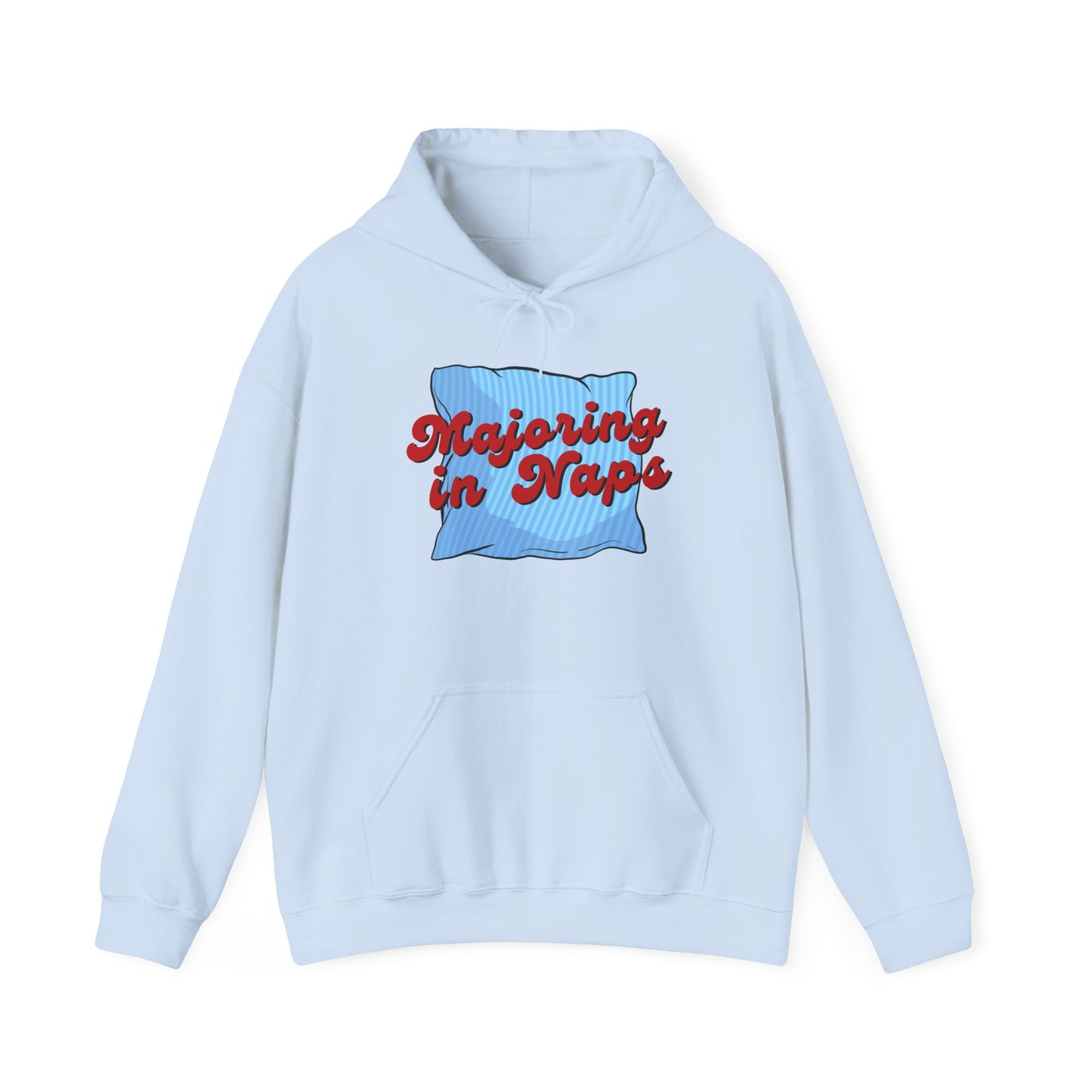 Unisex Hoodie - Majoring in Naps - Cozy, Fun Gift for Nap Lovers, Perfect for Lounging, Lazy Days, Birthdays & Holidays