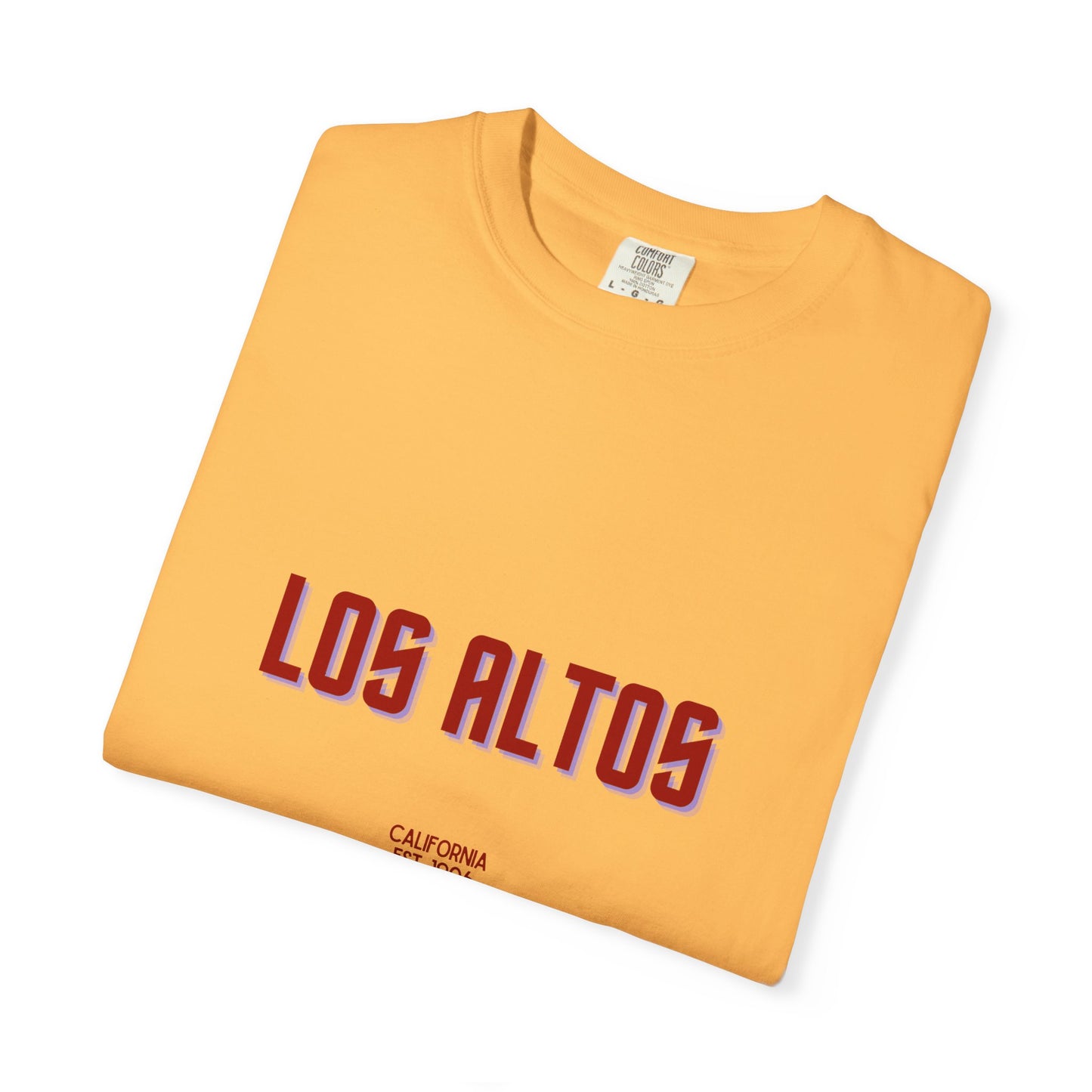 Los Altos Garment-Dyed Unisex T-Shirt, Casual Tee, Vintage Style Shirt, Everyday Wear, Birthday Gift, Unique Apparel