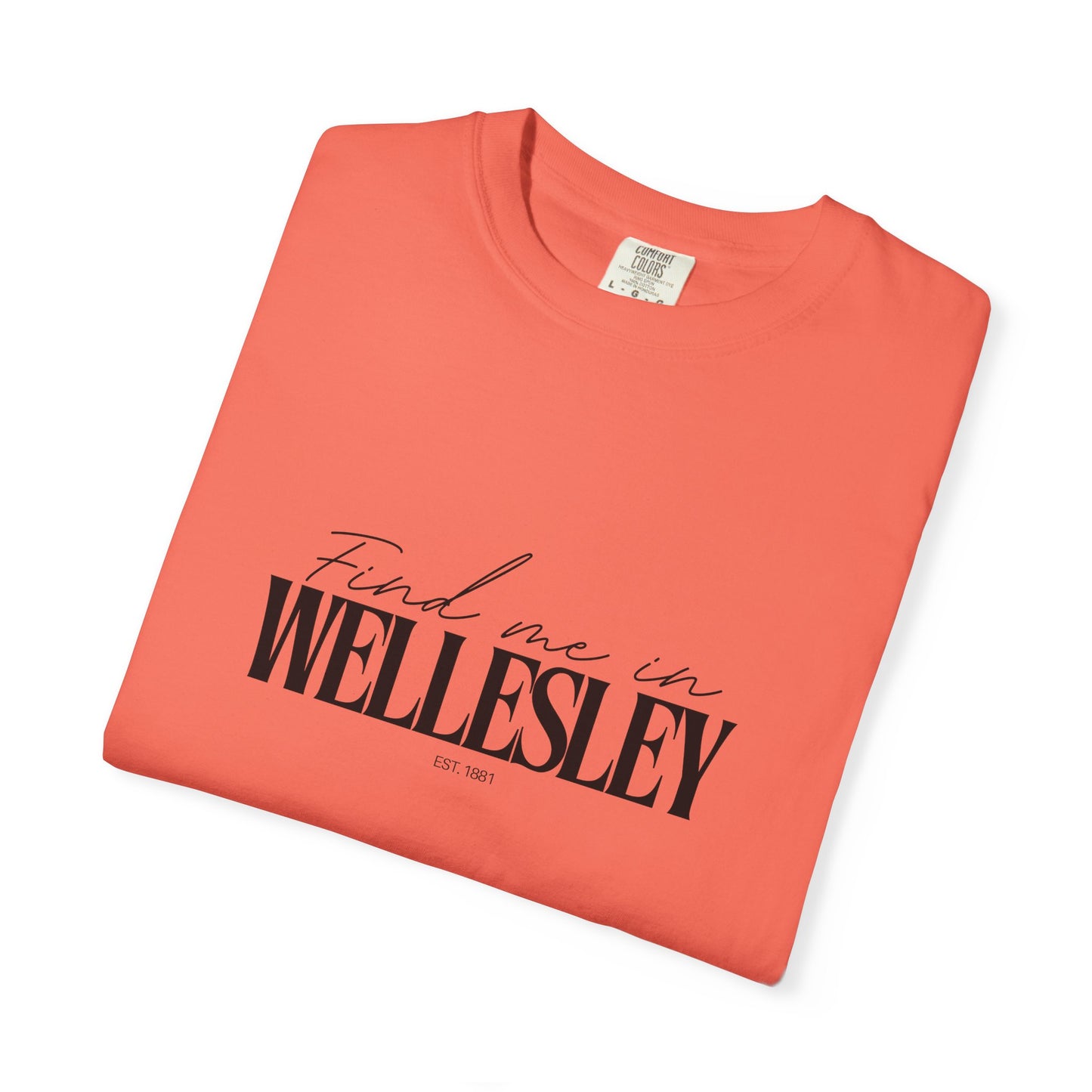 Wellesley Vibes Unisex Garment-Dyed T-Shirt, Casual Wear, Gifts for Locals, Trendy Summer Essential, Comfortable Everyday Tee