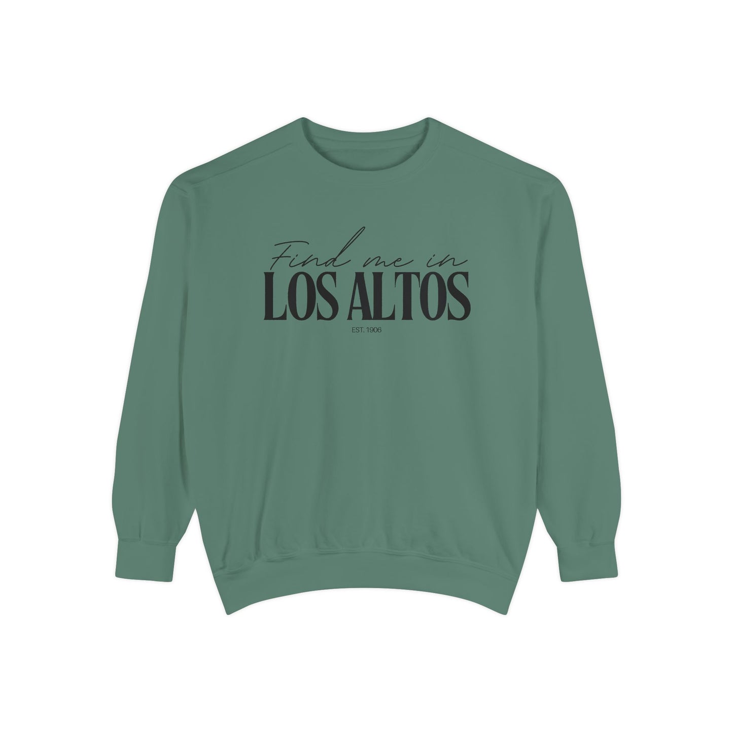 Los Altos Cozy Sweatshirt, Unisex Garment-Dyed Crew, Casual Wear, Gift for Friends, Fall Fashion, Lounge Style