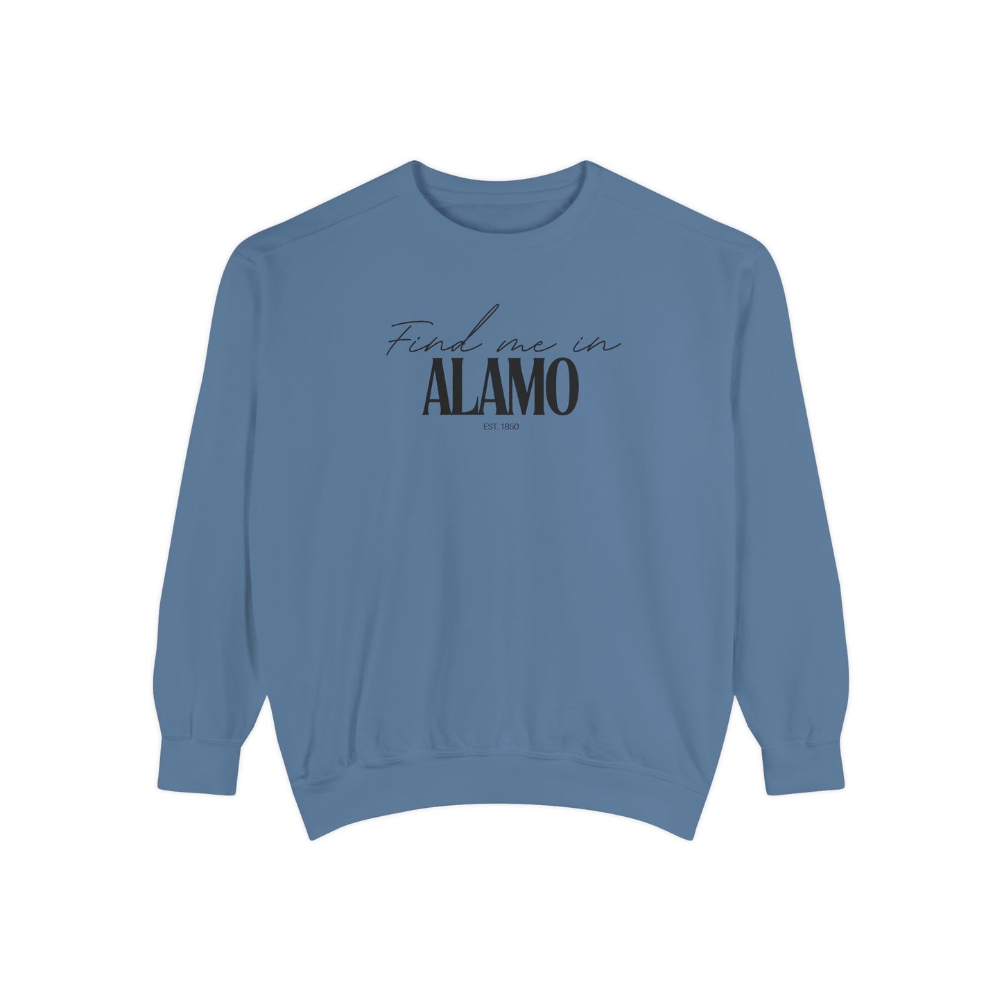 Alamo Cozy Sweatshirt, Unisex Garment-Dyed Crew, Casual Wear, Gift for Friends, Fall Fashion, Lounge Style