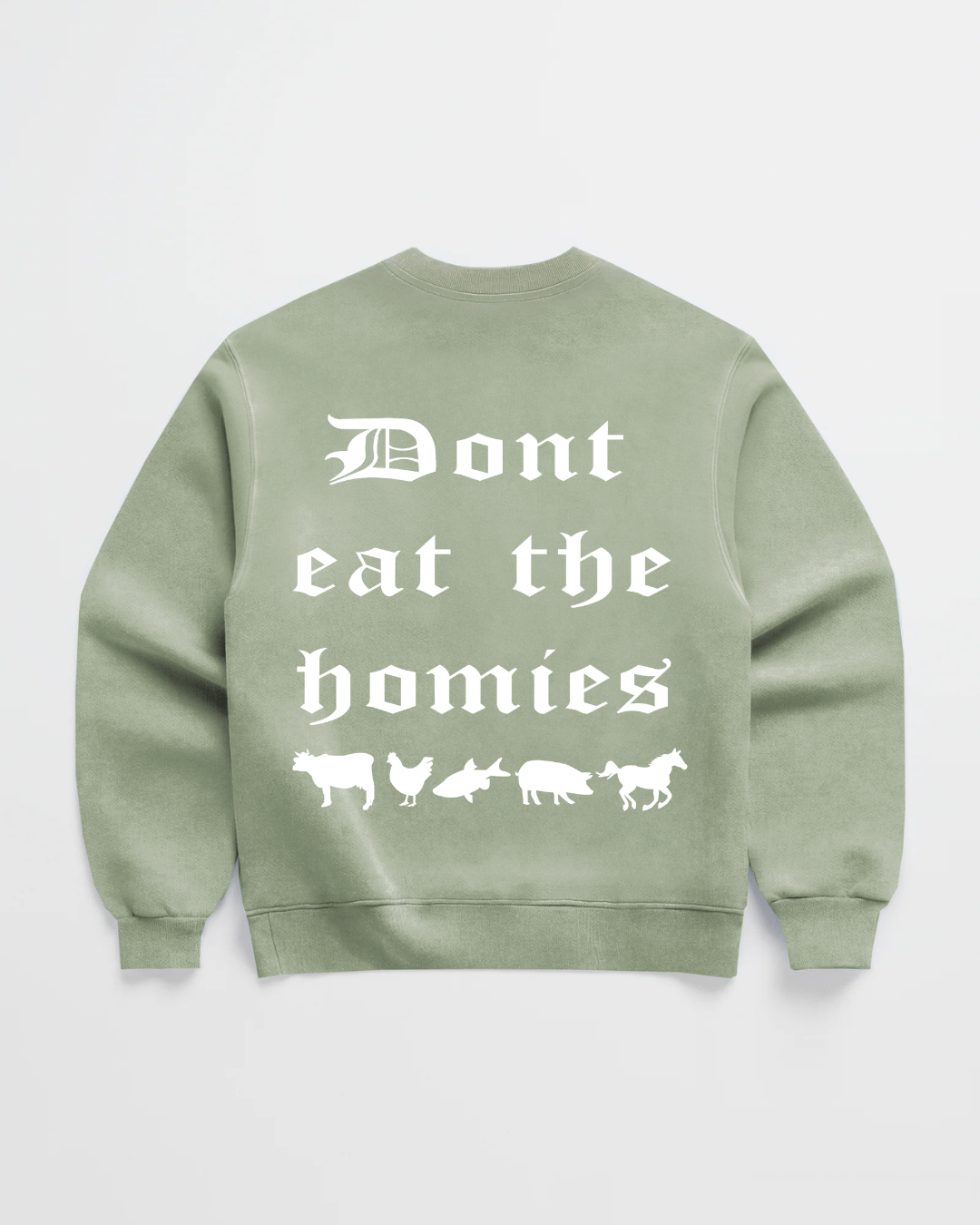 OG DONT EAT THE HOMIES CREWNECK