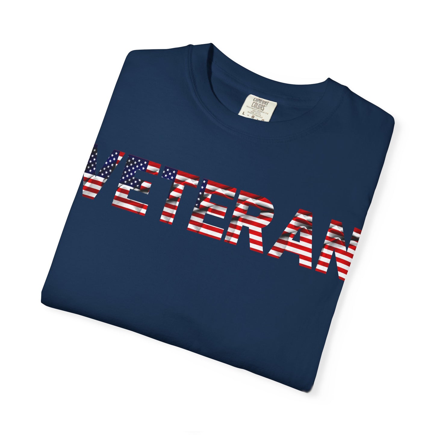 Veteran Pride Garment-Dyed T-Shirt for Unisex, Casual Wear, Memorial Day, Veteran's Day, Patriotic Apparel, Gift for Veterans