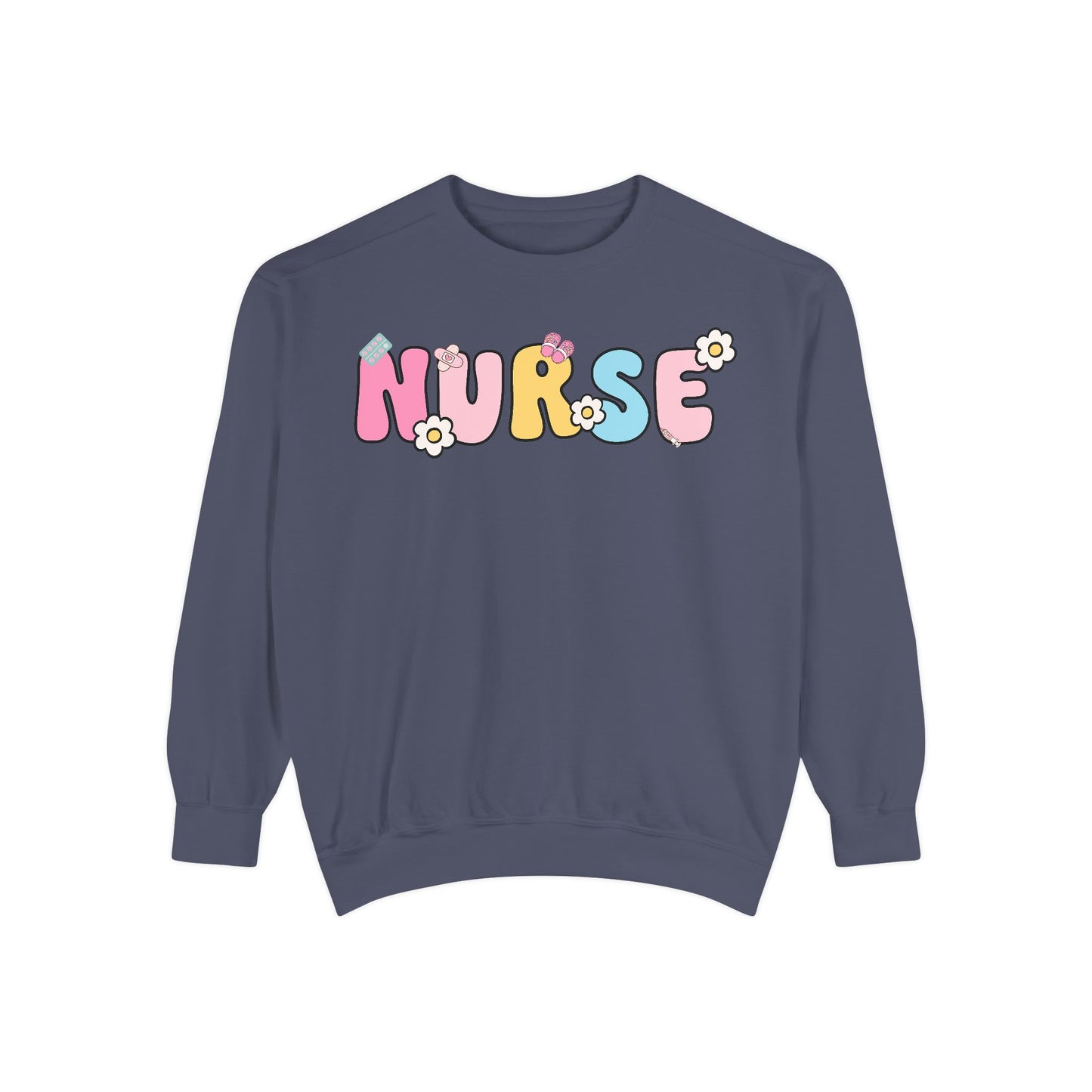 Nurse Sweatshirt, Unisex Garment-Dyed Pullover, Gift for Nurses, Cozy Medical Apparel, Flower Power Sweatshirt, Nursing School