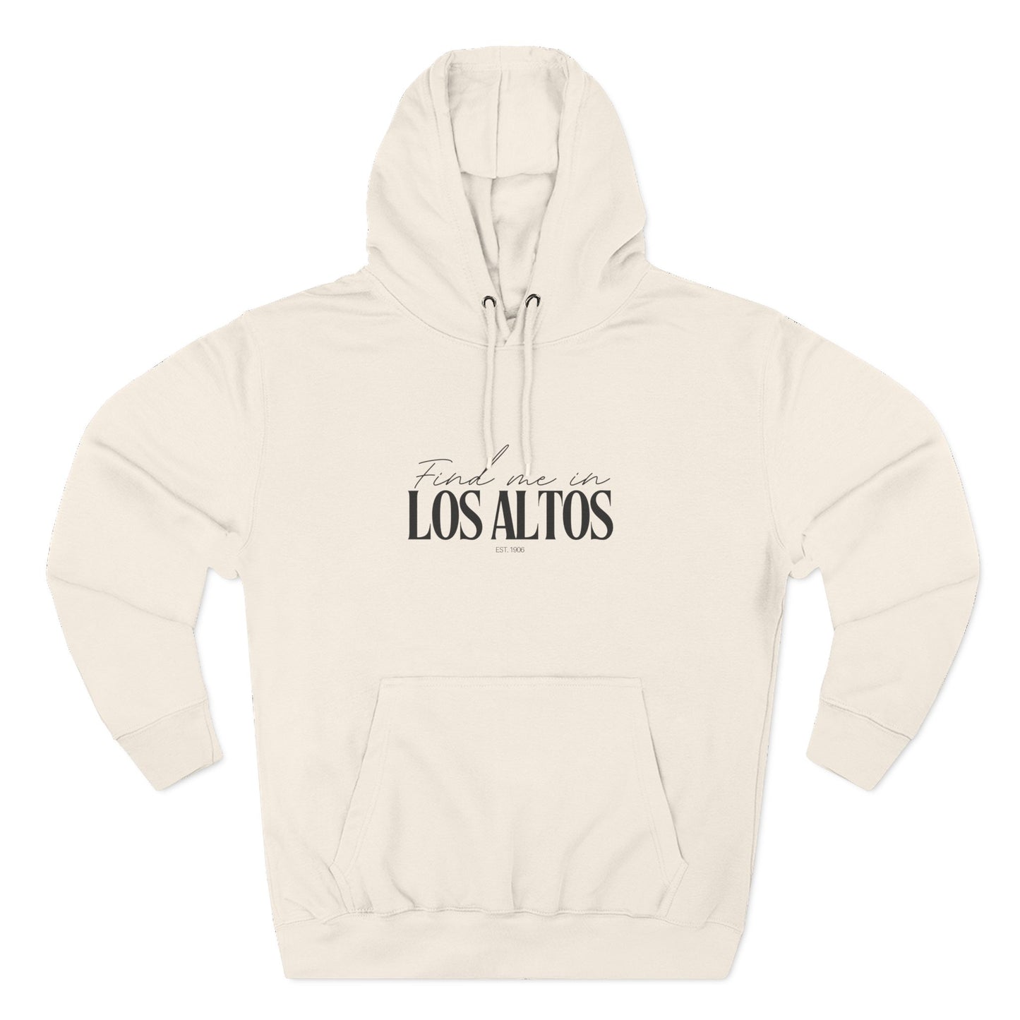 Los Altos Stylish Three-Panel Fleece Hoodie for Everyday Comfort, Personalized Gift, Casual Wear, Unisex Hoodie, Cozy Fashion