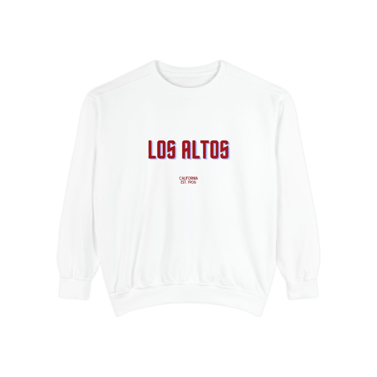 Los Altos Unisex Garment-Dyed Sweatshirt | Cozy Fashion, Perfect for Casual Outings, Gifts, Fall & Winter Style, Everyday Comfort