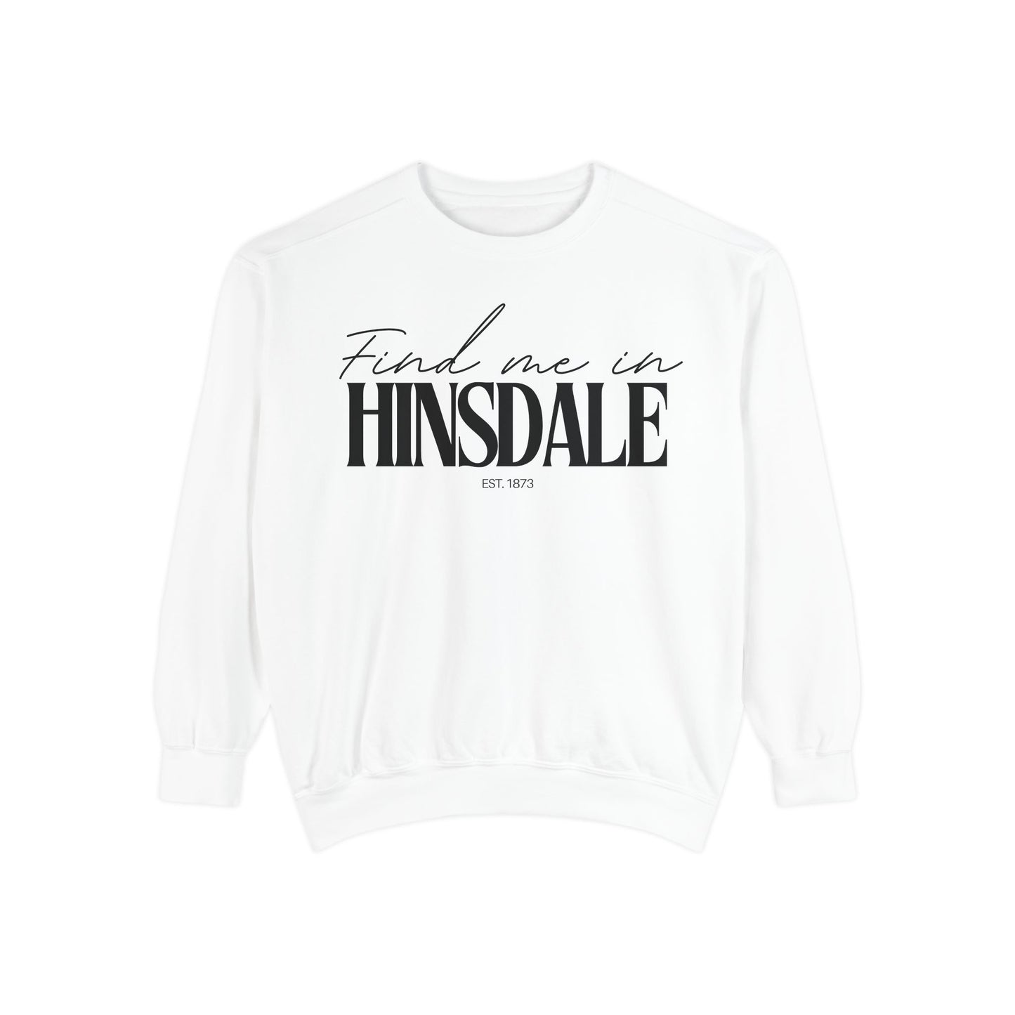 Hinsdale Cozy Sweatshirt, Unisex Garment-Dyed Crew, Casual Wear, Gift for Friends, Fall Fashion, Lounge Style