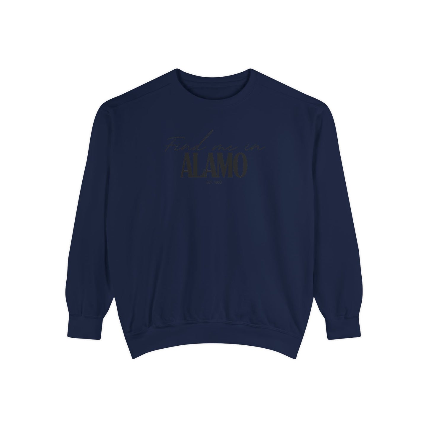 Alamo Cozy Sweatshirt, Unisex Garment-Dyed Crew, Casual Wear, Gift for Friends, Fall Fashion, Lounge Style