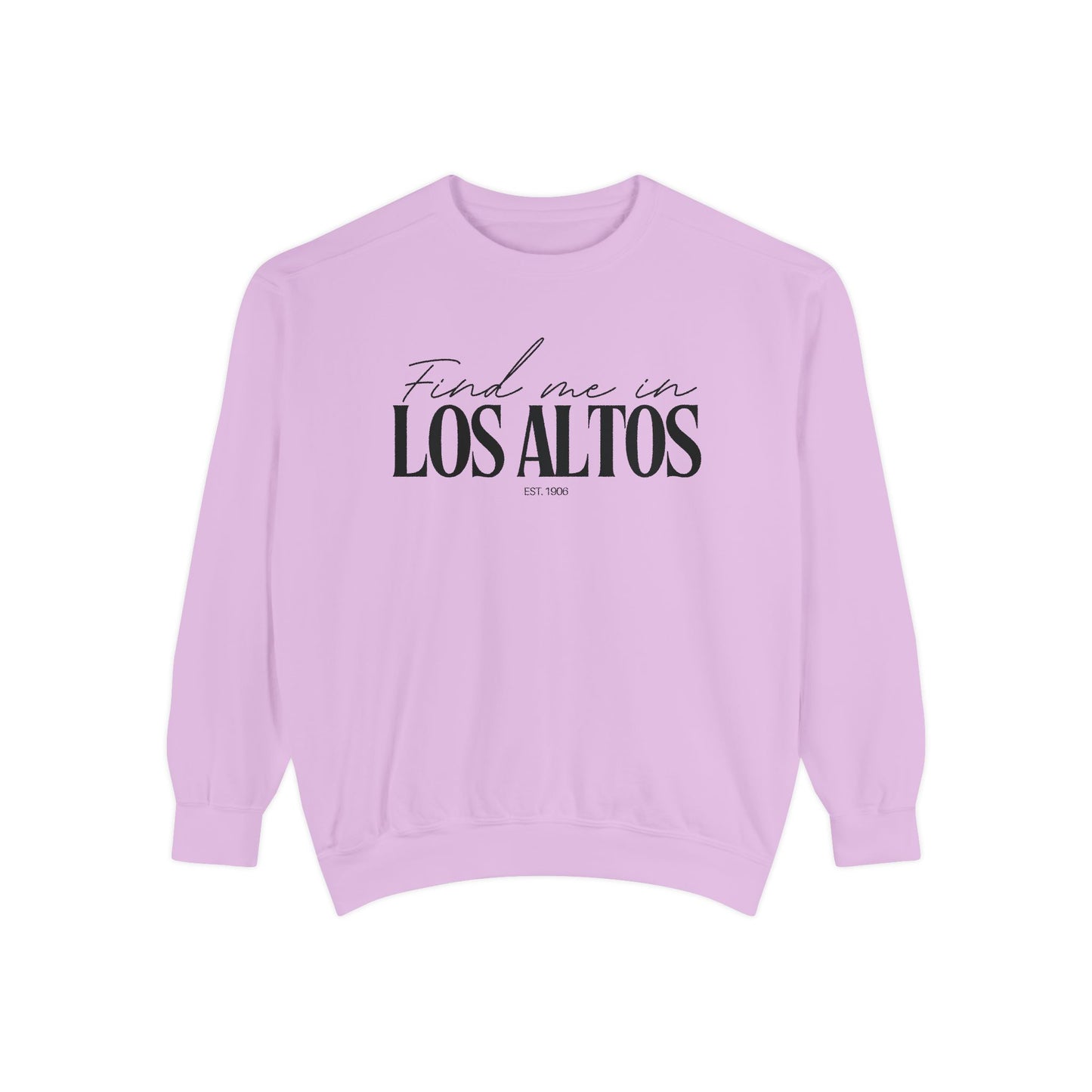 Los Altos Cozy Sweatshirt, Unisex Garment-Dyed Crew, Casual Wear, Gift for Friends, Fall Fashion, Lounge Style