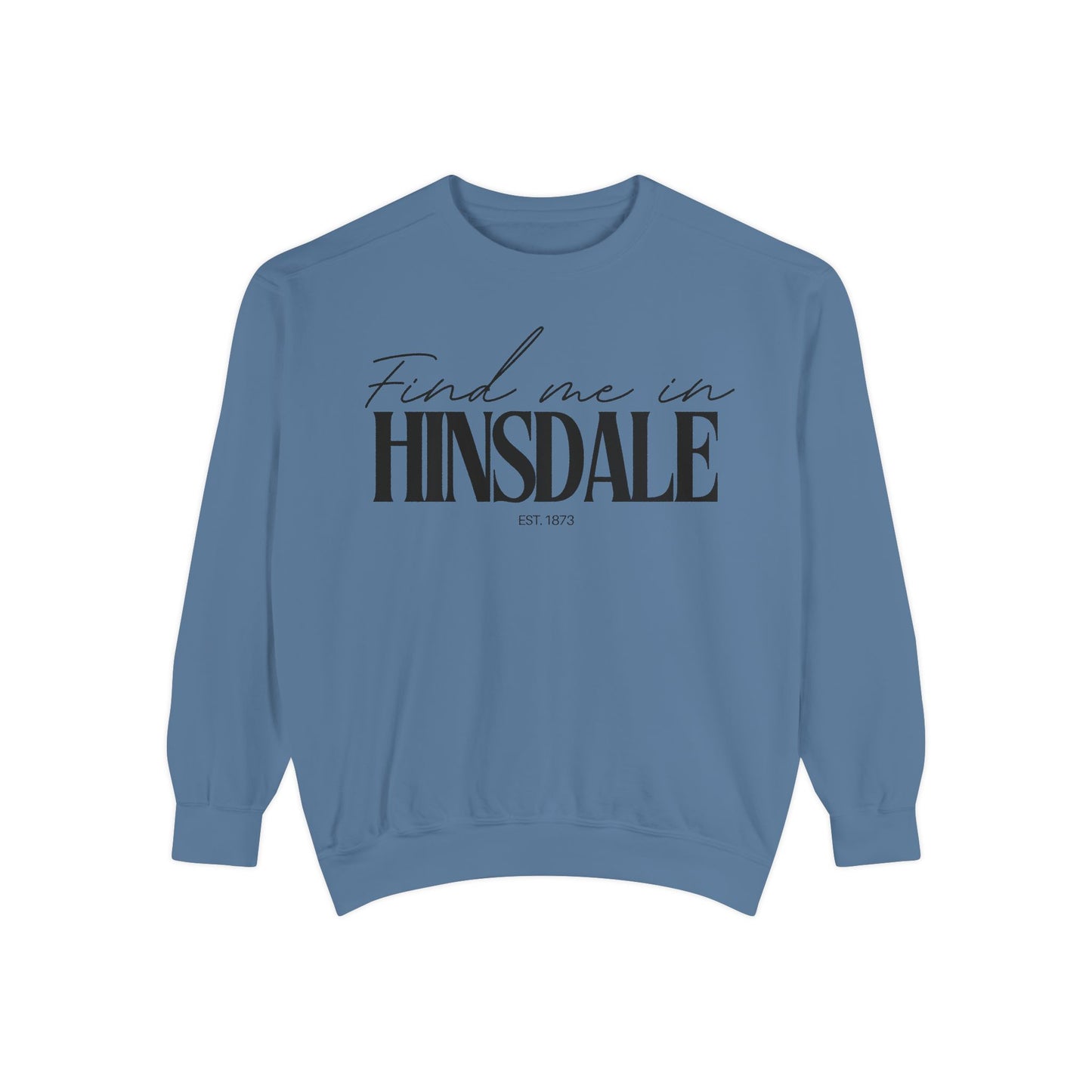 Hinsdale Cozy Sweatshirt, Unisex Garment-Dyed Crew, Casual Wear, Gift for Friends, Fall Fashion, Lounge Style