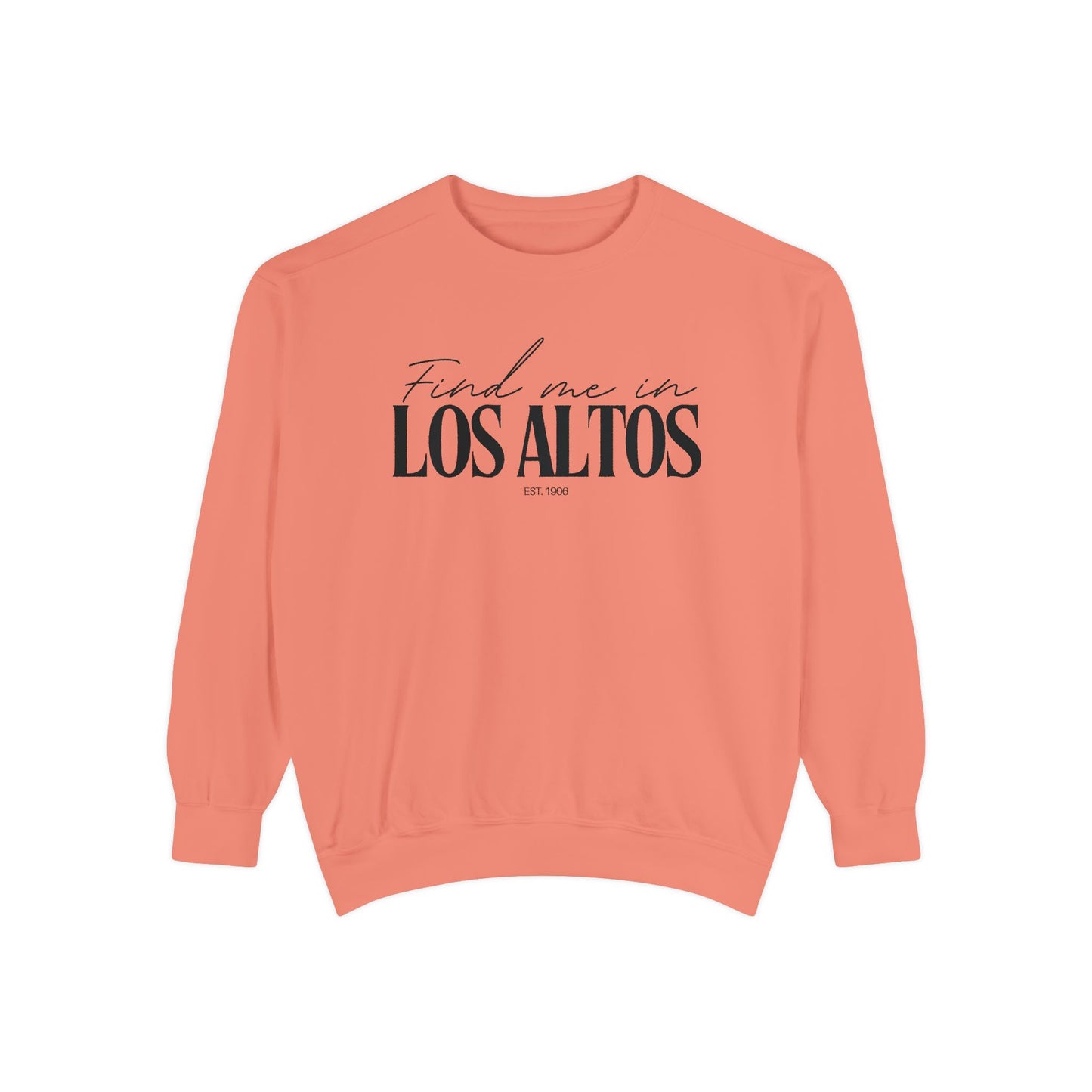 Los Altos Cozy Sweatshirt, Unisex Garment-Dyed Crew, Casual Wear, Gift for Friends, Fall Fashion, Lounge Style