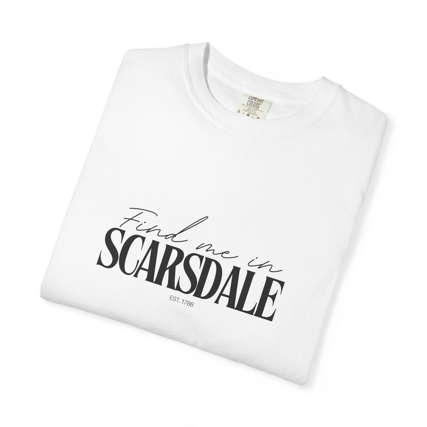 Scarsdale Vibes Unisex Garment-Dyed T-Shirt, Casual Wear, Gifts for Locals, Trendy Summer Essential, Comfortable Everyday Tee