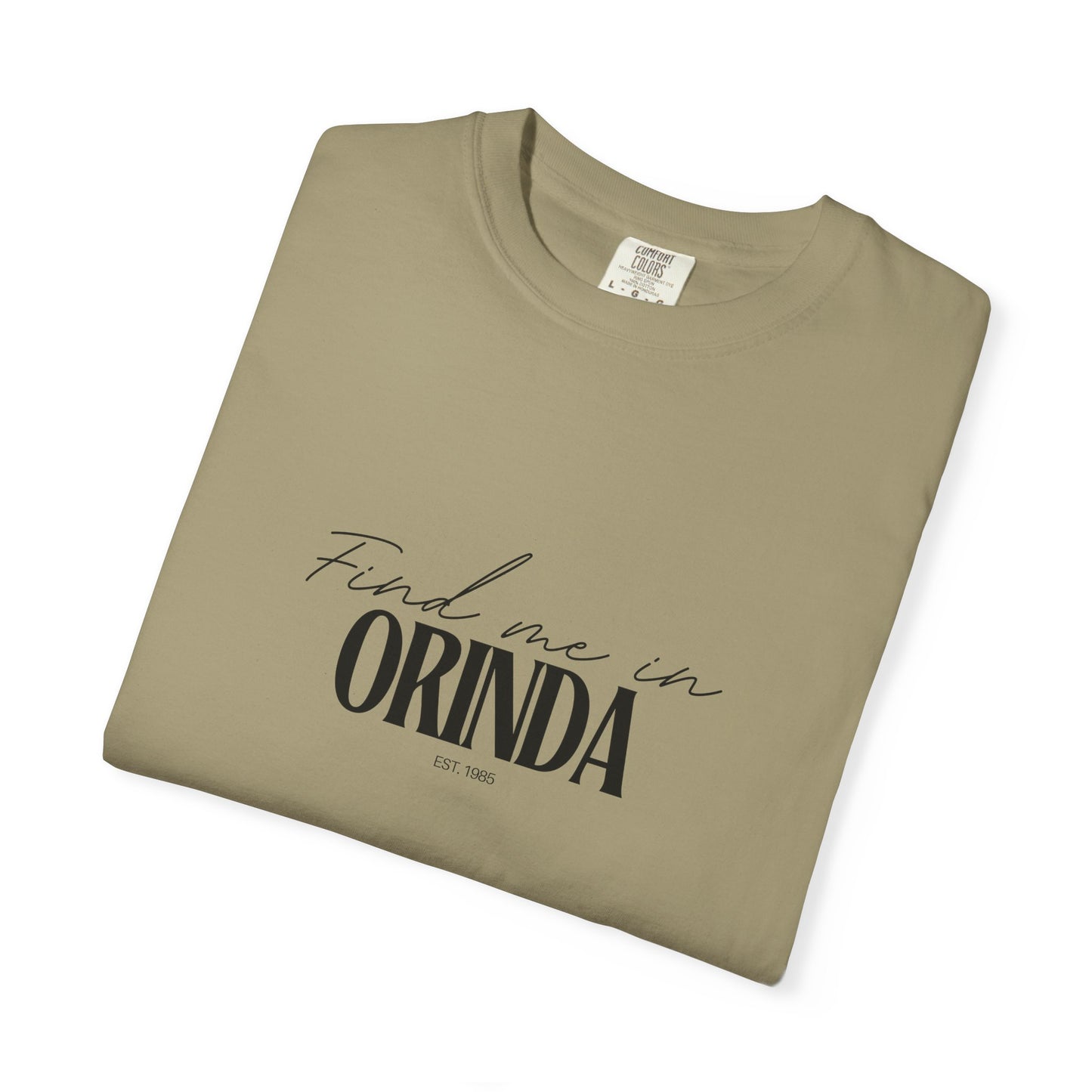 Orinda Vibes Unisex Garment-Dyed T-Shirt, Casual Wear, Gifts for Locals, Trendy Summer Essential, Comfortable Everyday Tee