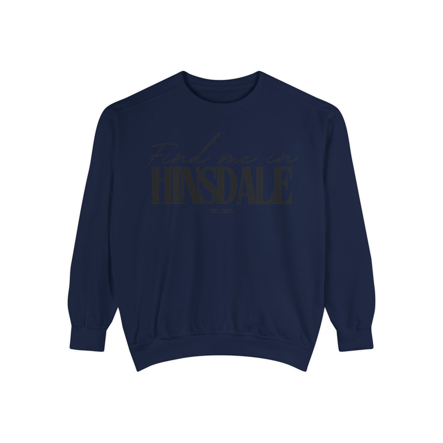 Hinsdale Cozy Sweatshirt, Unisex Garment-Dyed Crew, Casual Wear, Gift for Friends, Fall Fashion, Lounge Style