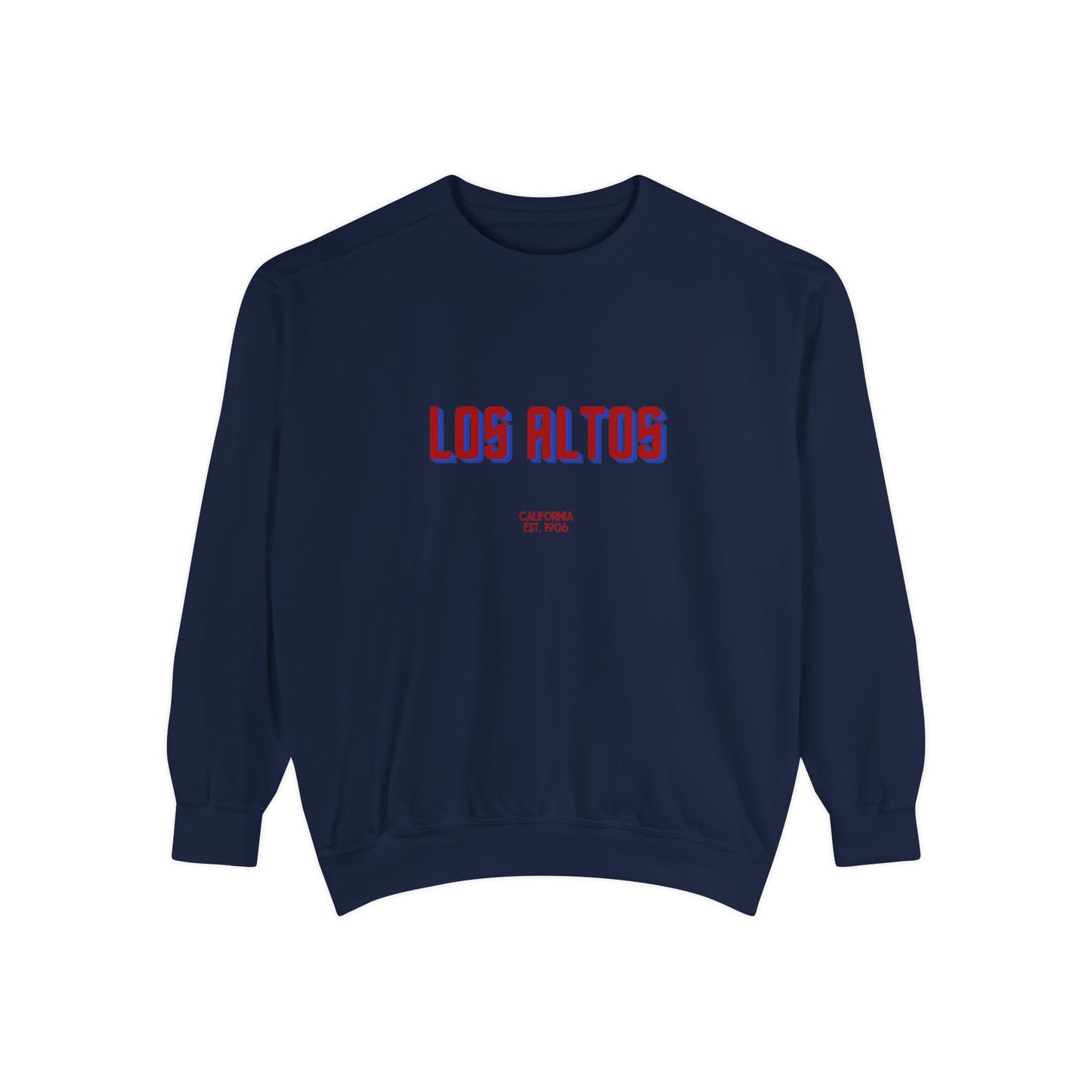 Los Altos Unisex Garment-Dyed Sweatshirt | Cozy Fashion, Perfect for Casual Outings, Gifts, Fall & Winter Style, Everyday Comfort