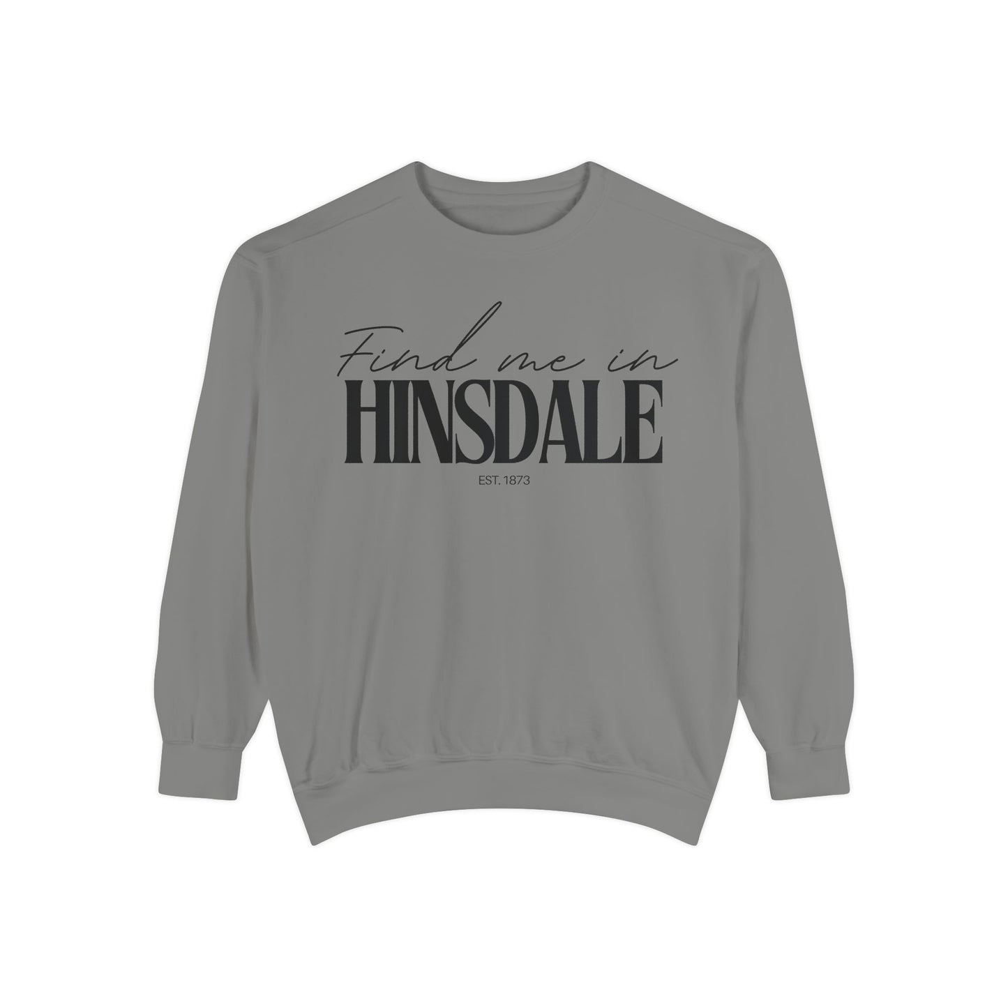 Hinsdale Cozy Sweatshirt, Unisex Garment-Dyed Crew, Casual Wear, Gift for Friends, Fall Fashion, Lounge Style