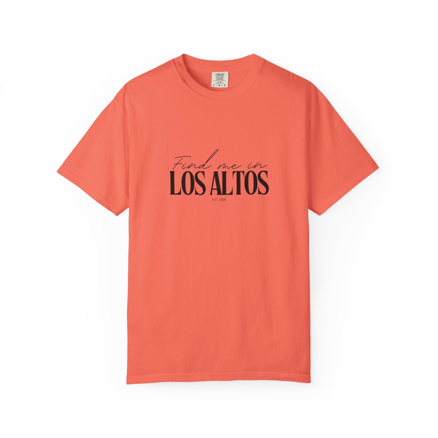 Los Altos Vibes Unisex Garment-Dyed T-Shirt, Casual Wear, Gifts for Locals, Trendy Summer Essential, Comfortable Everyday Tee