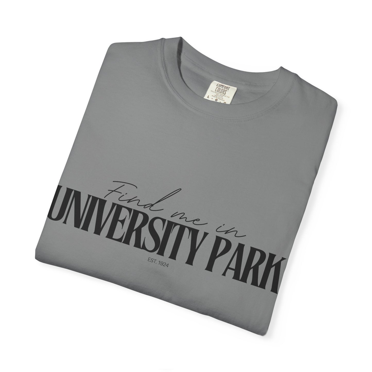 University Park Vibes Unisex Garment-Dyed T-Shirt, Casual Wear, Gifts for Locals, Trendy Summer Essential, Comfortable Everyday Tee