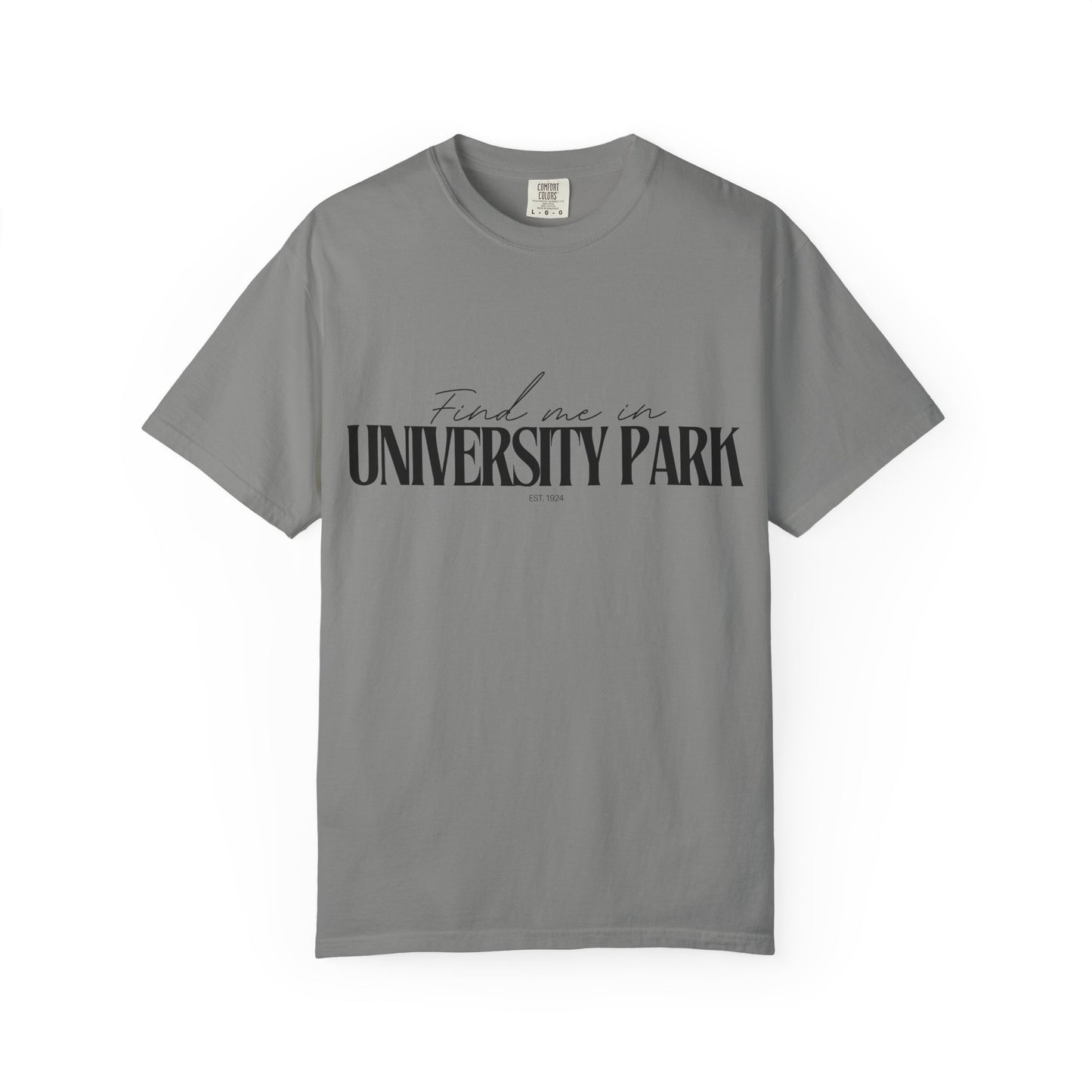 University Park Vibes Unisex Garment-Dyed T-Shirt, Casual Wear, Gifts for Locals, Trendy Summer Essential, Comfortable Everyday Tee